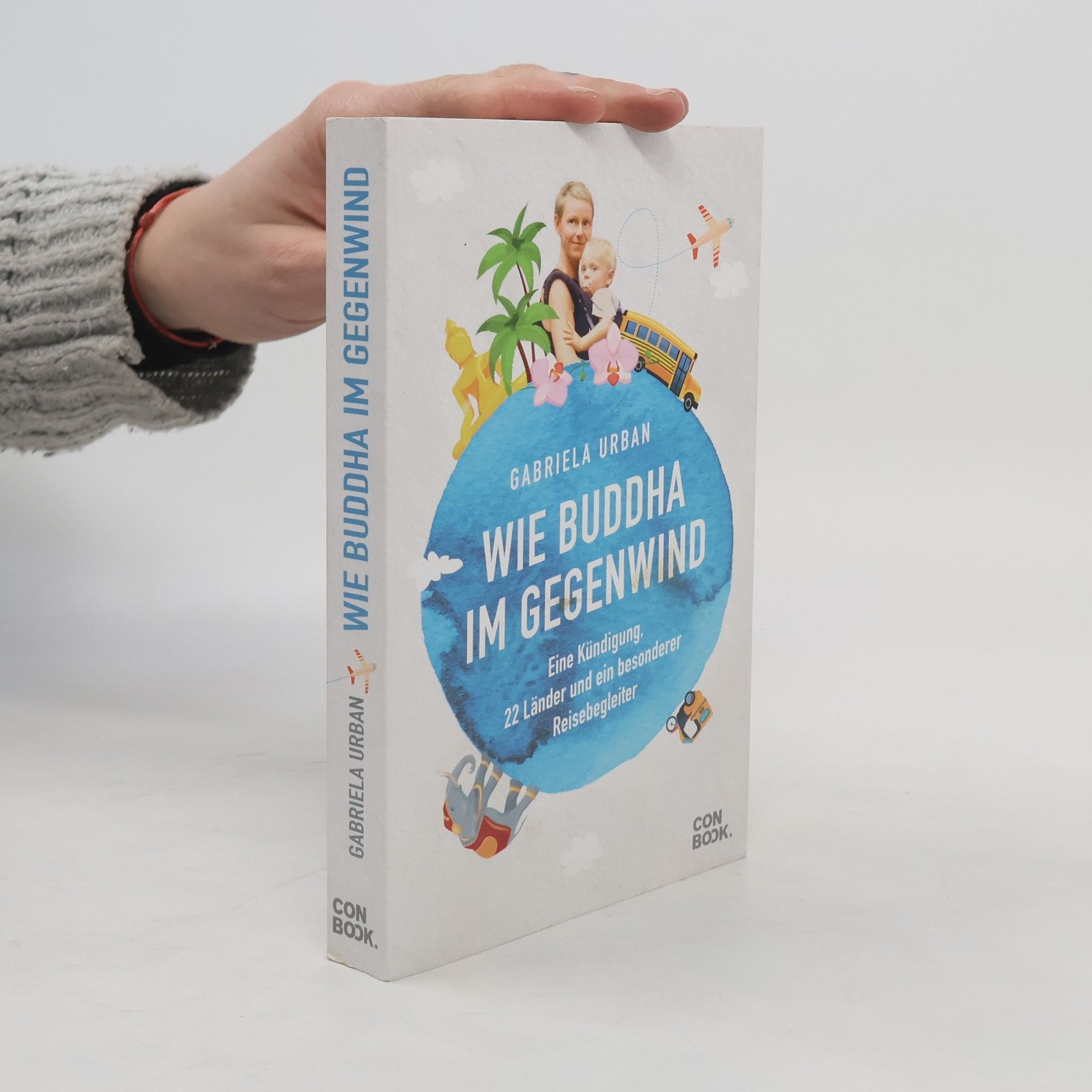 Gabriela Urban Wie Buddha im Gegenwind