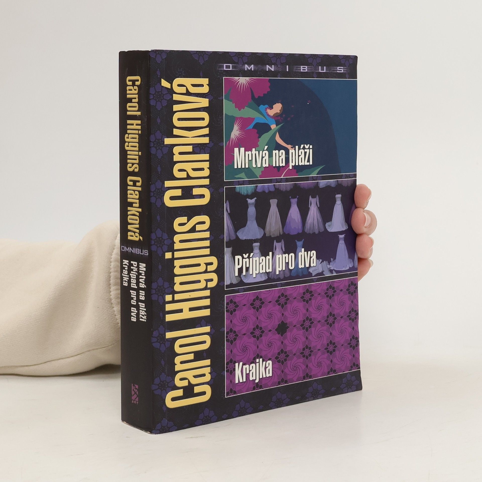 Mrtvá na pláži ; Případ pro dva ; Krajka : Carol Higgins Clarková omnibus : v hlavní roli Regan Reillyová Carol Higgins Clarková omnibus V hlavní roli Regan Reillyová Případ pro dva Krajk