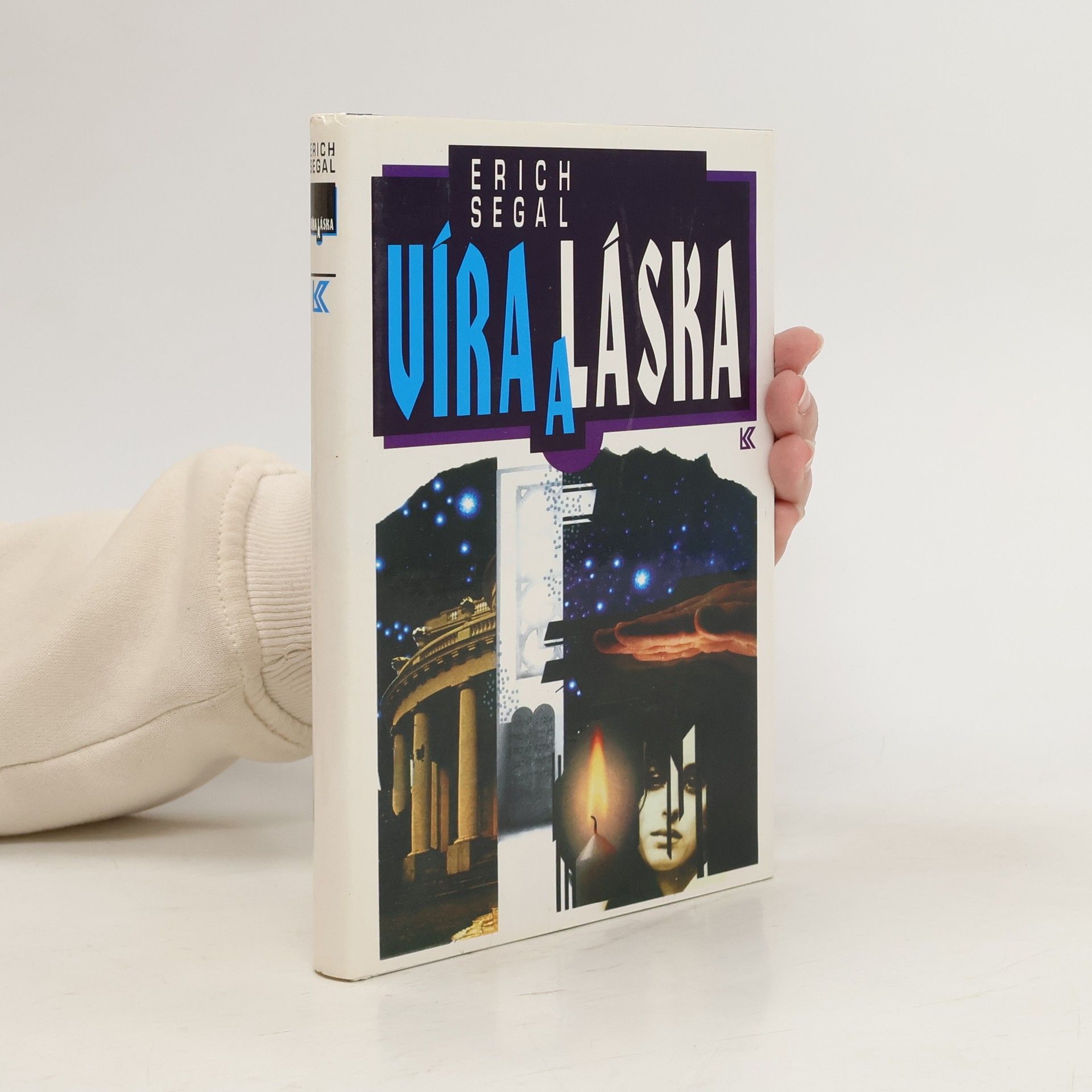 Erich Segal Víra a láska