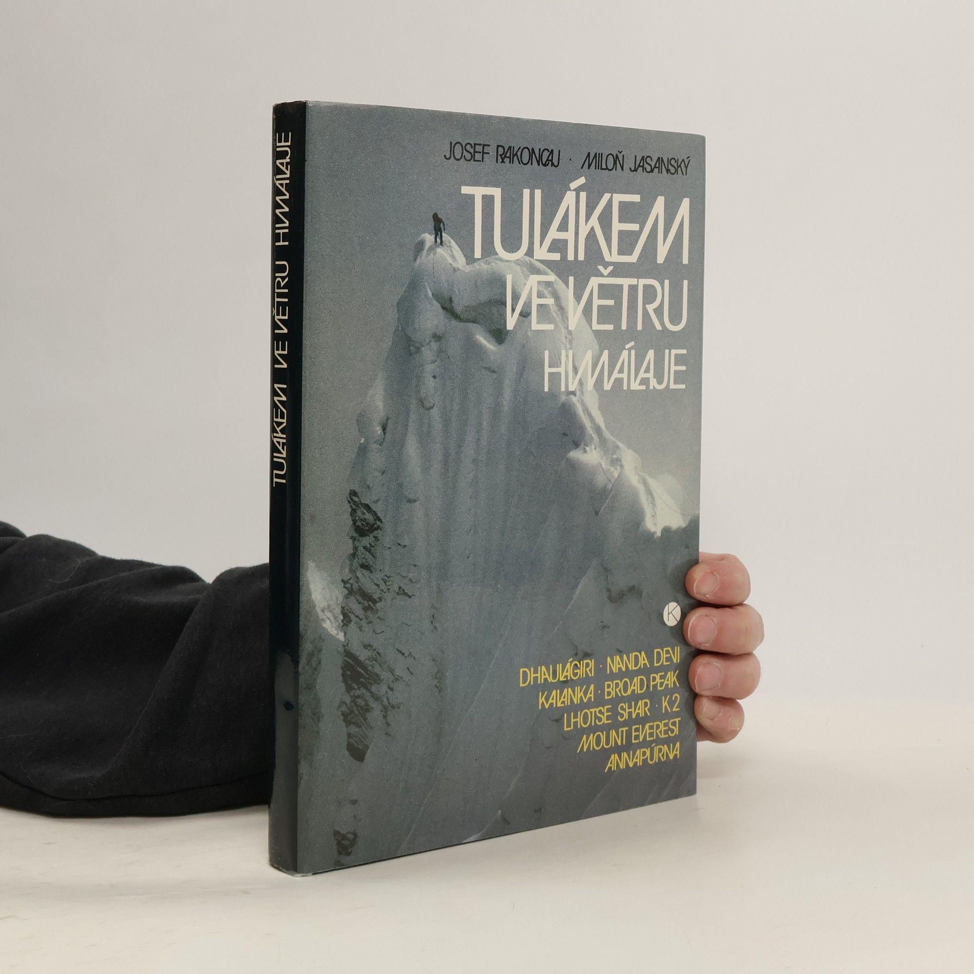 Josef Rakoncaj Tulákem ve větru. Himaláje