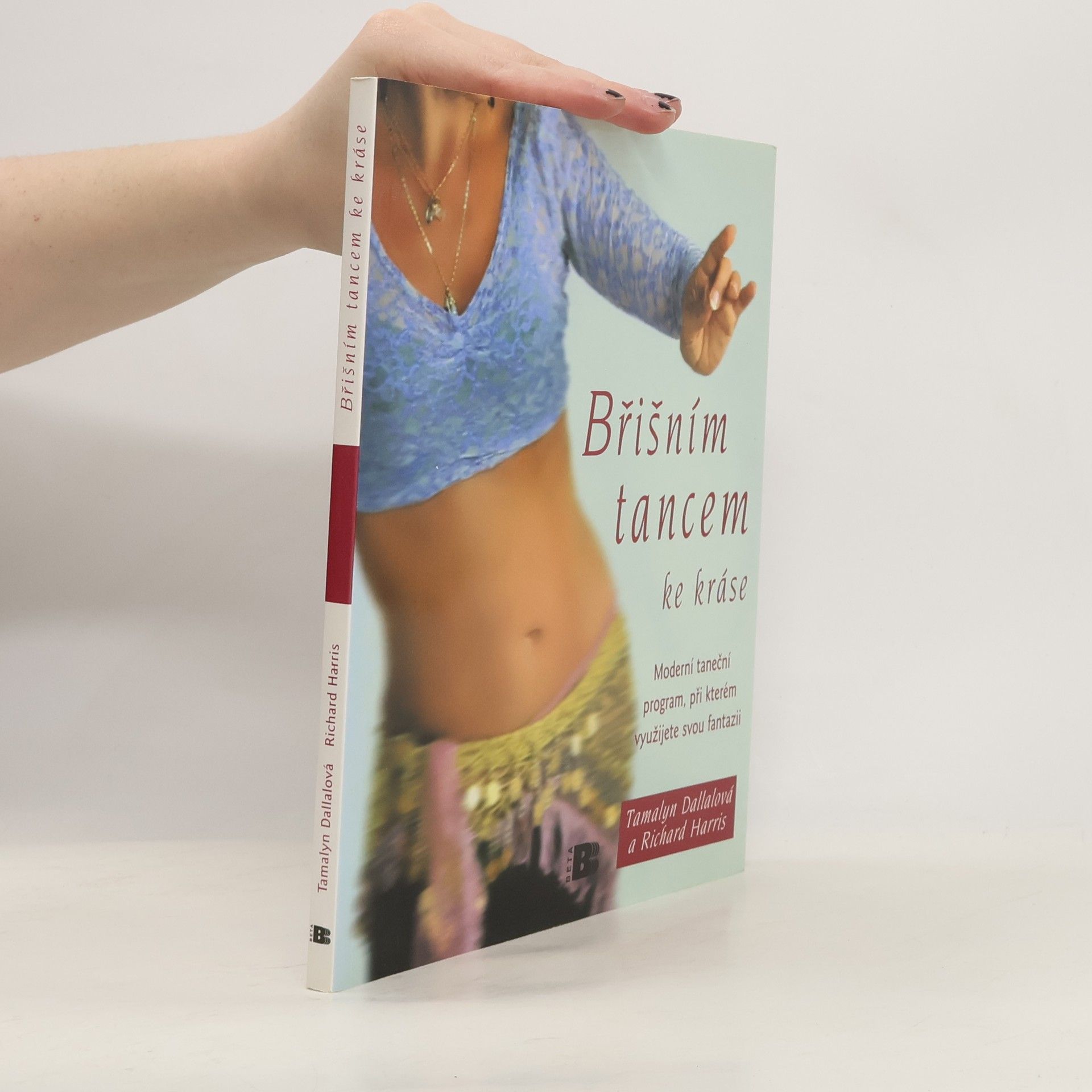 Tamalyn Dallal Břišním tancem ke kráse