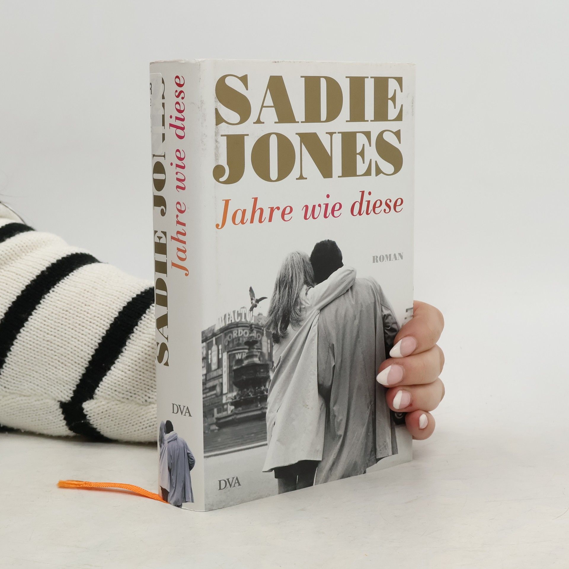 Sadie Jones Jahre wie diese