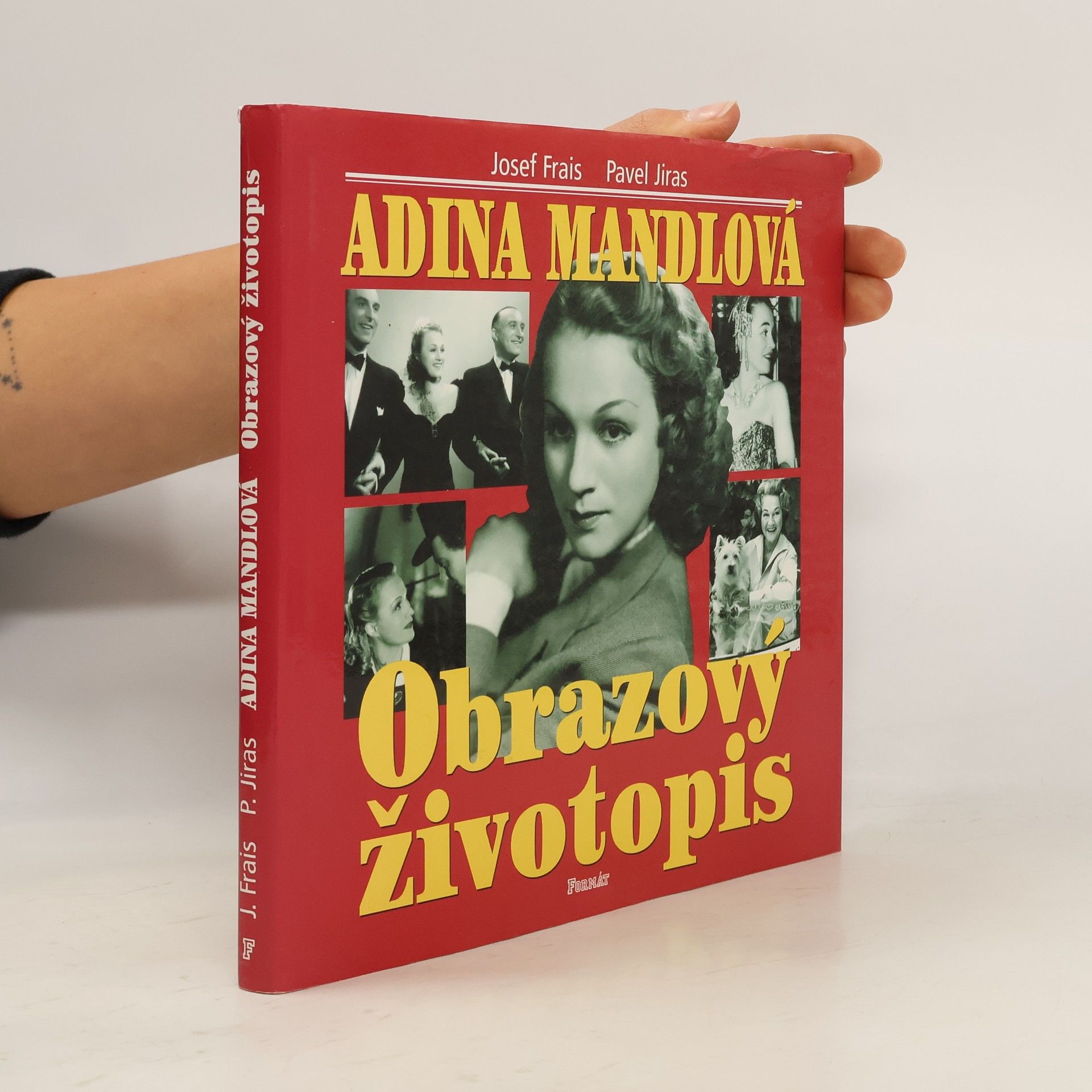 Josef Frais Adina Mandlová. Obrazový životopis
