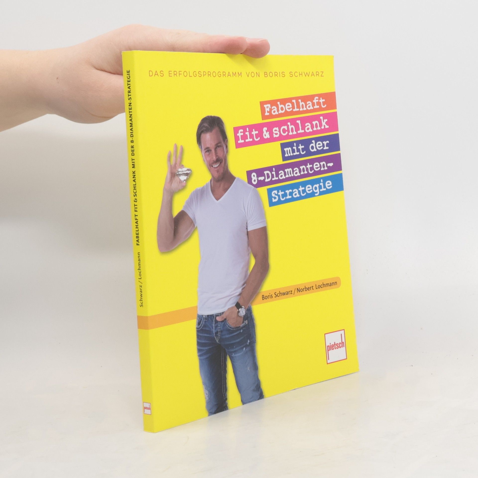 Norbert Lochmann Fabelhaft fit und schlank mit der 8-Diamanten-Strategie
