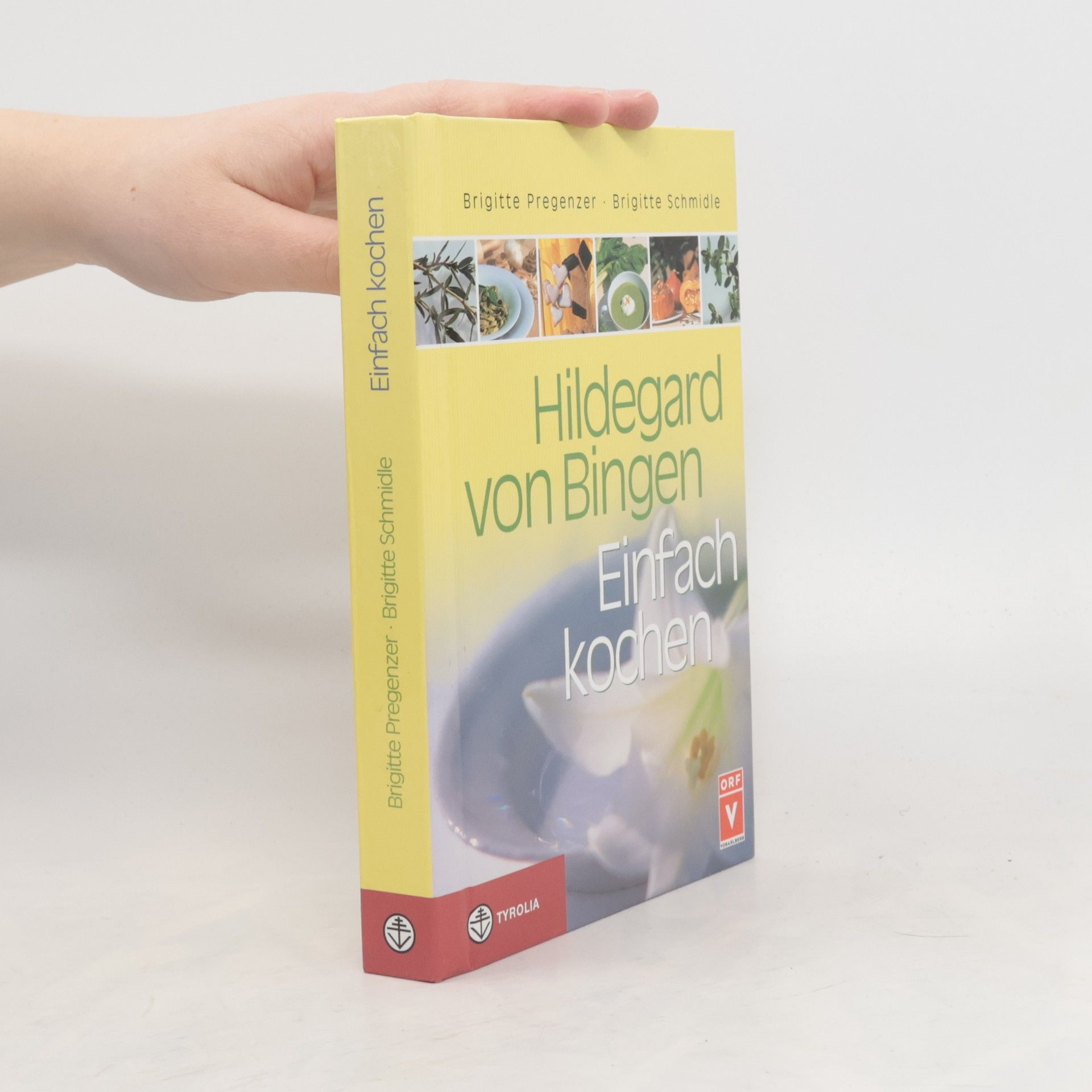 Brigitte Pregenzer Hildegard von Bingen. Einfach kochen 1