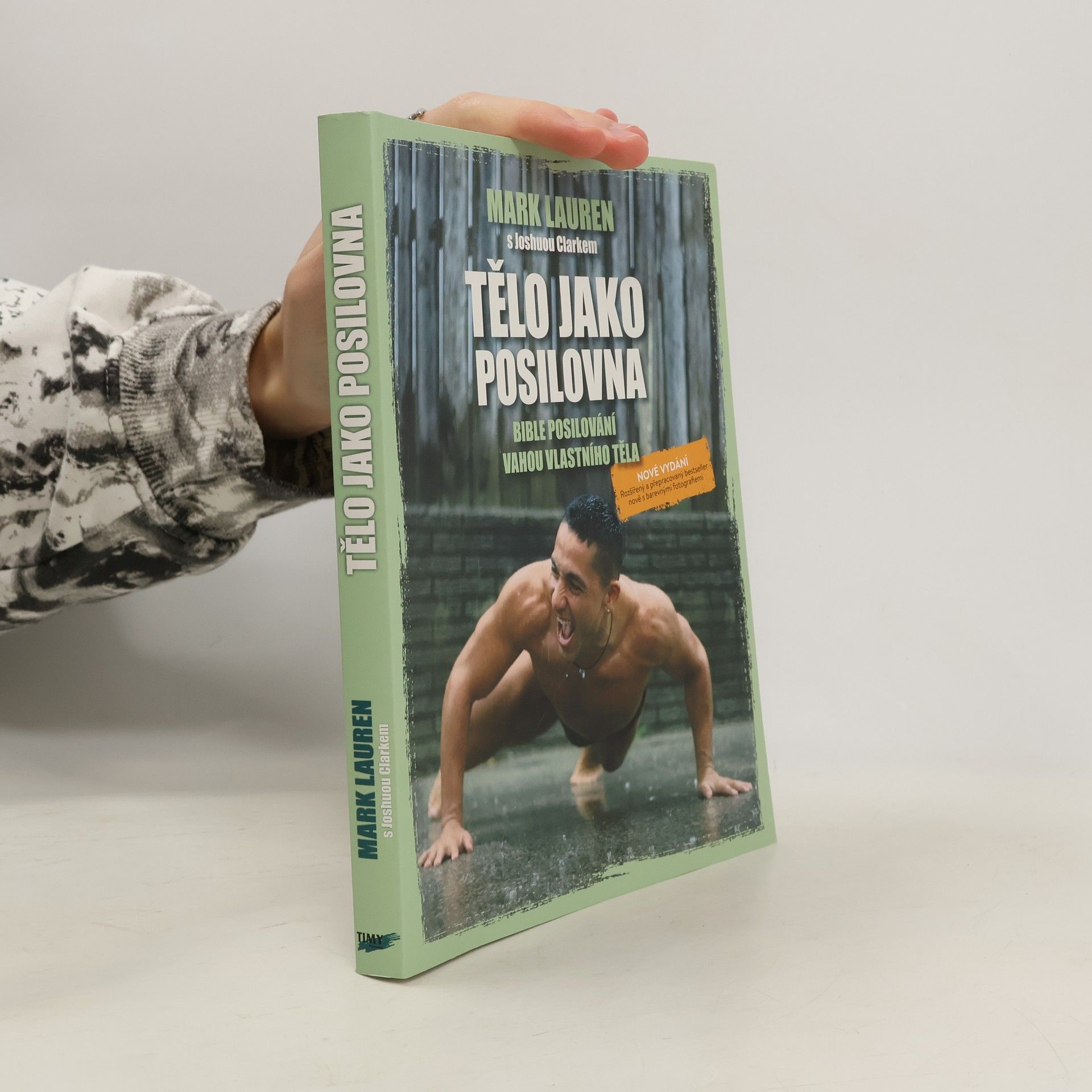 Tělo jako posilovna : bible posilování vahou vlastního těla