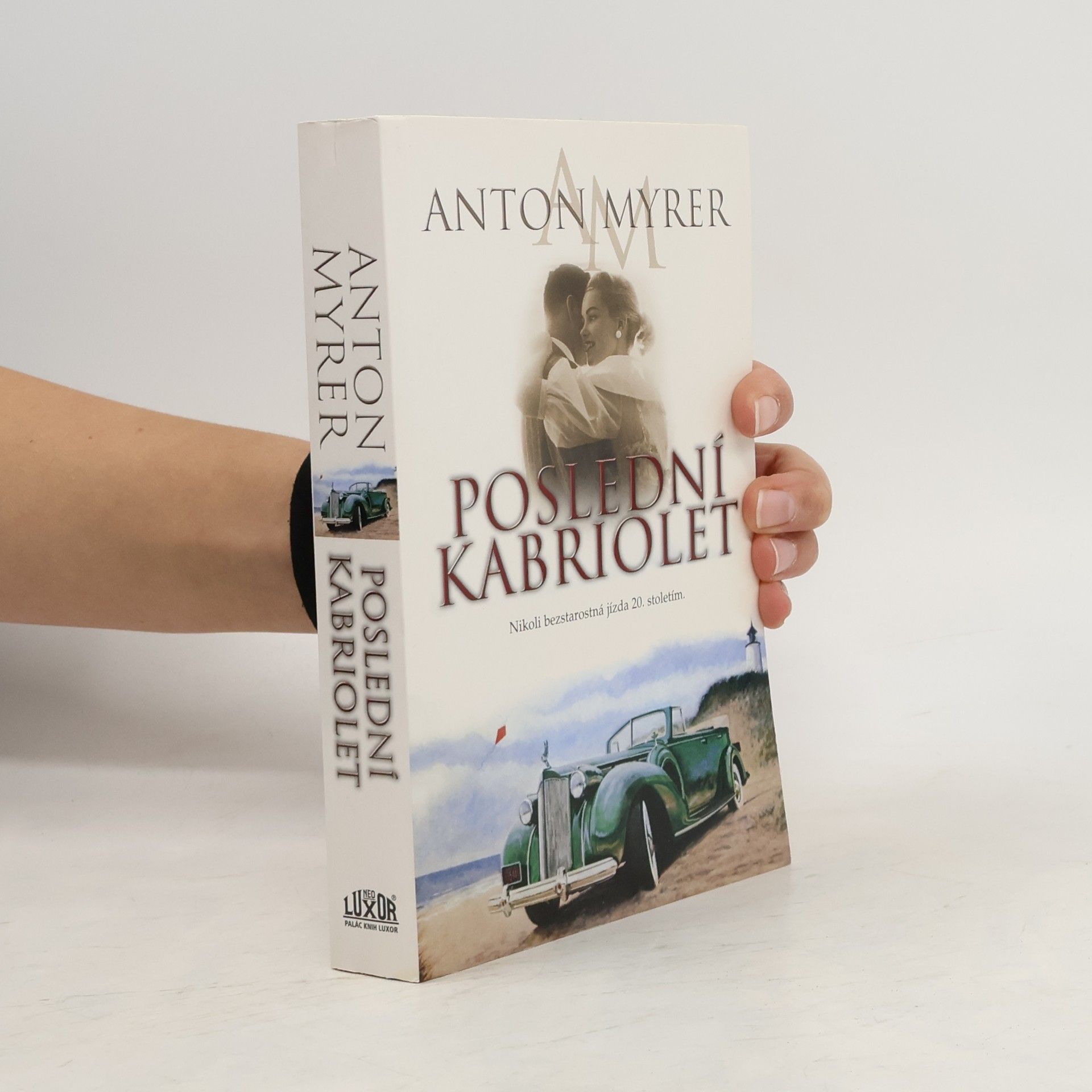 Anton Myrer Poslední kabriolet