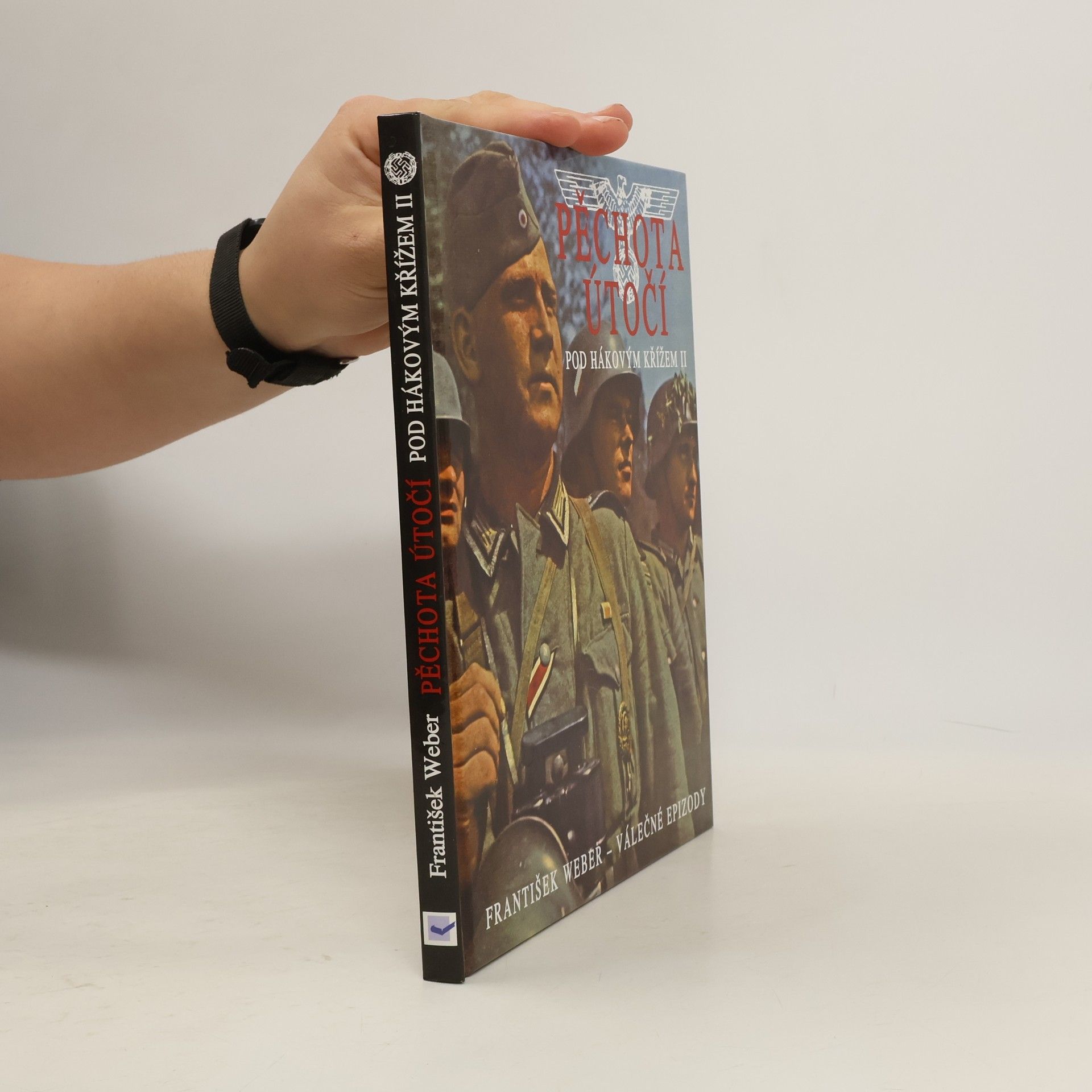 František Weber Pěchota útočí