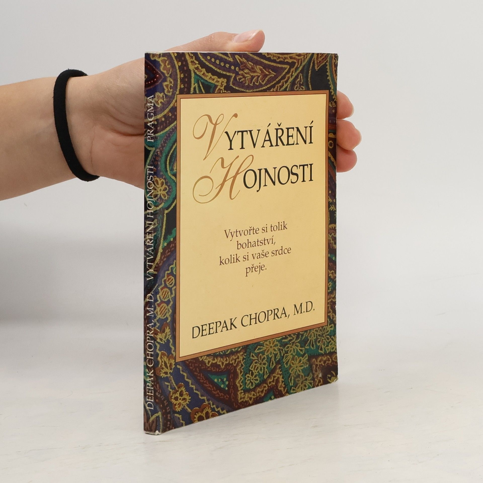 Deepak Chopra Vytváření hojnosti