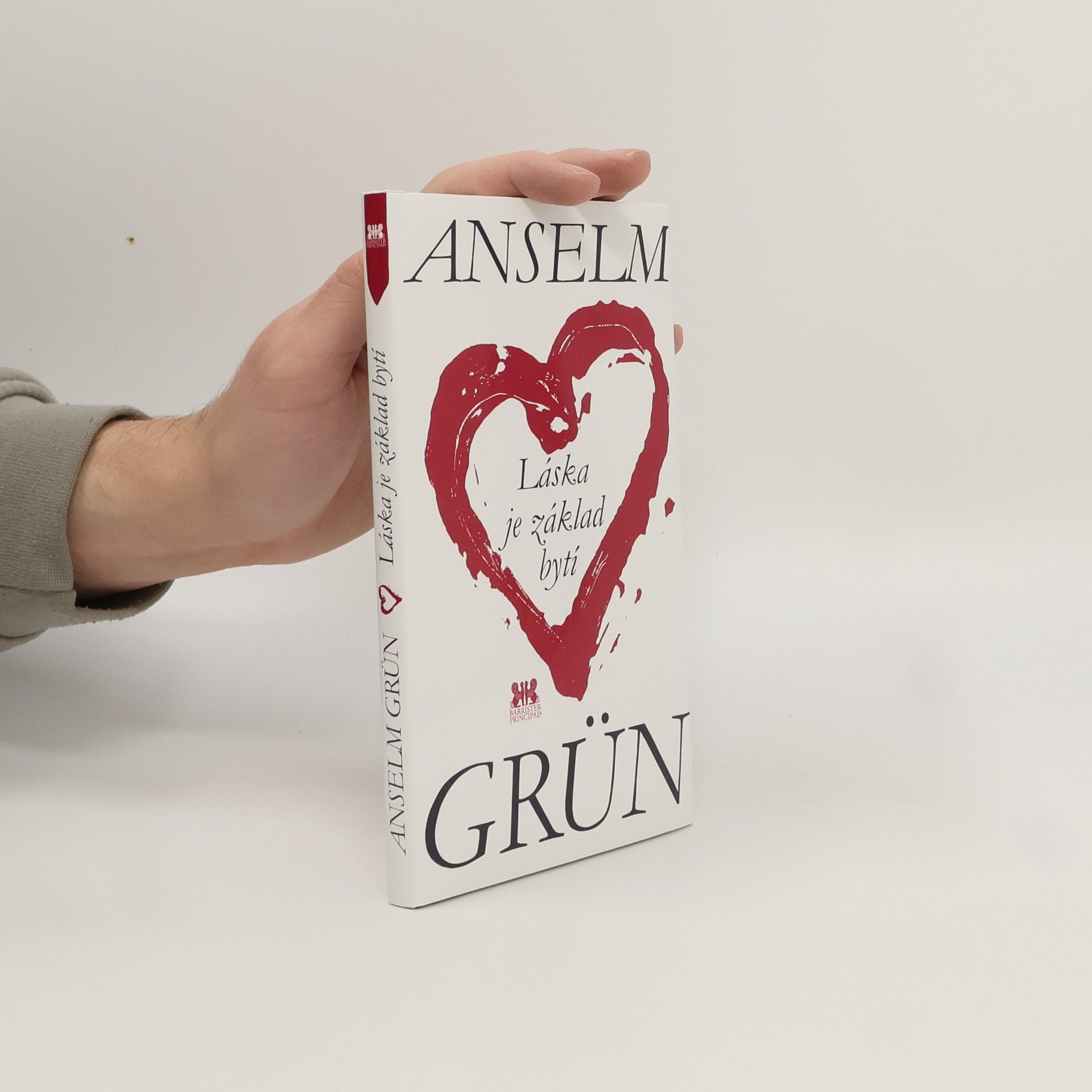 Anselm Grün Láska je základ bytí