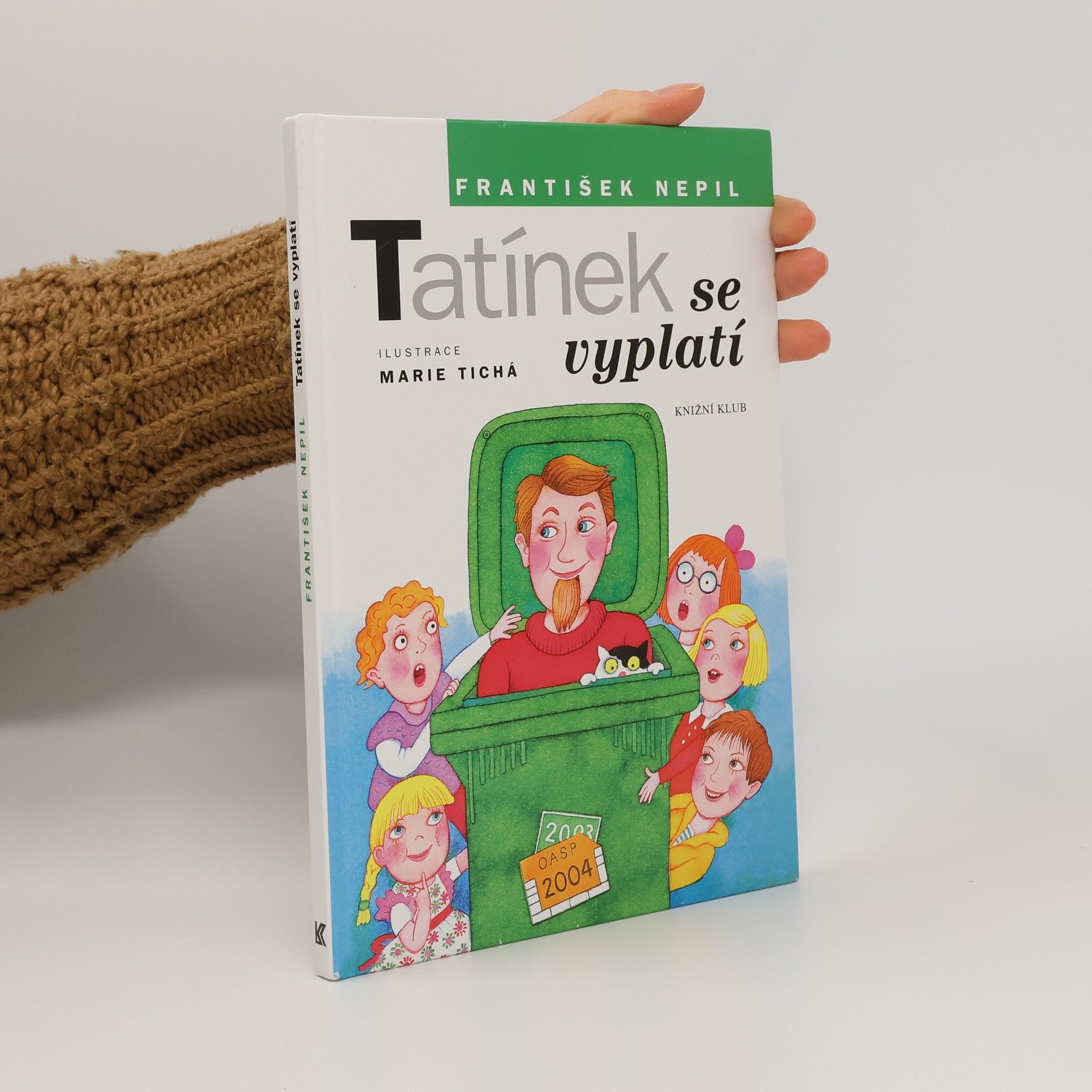 František Nepil Tatínek se vyplatí