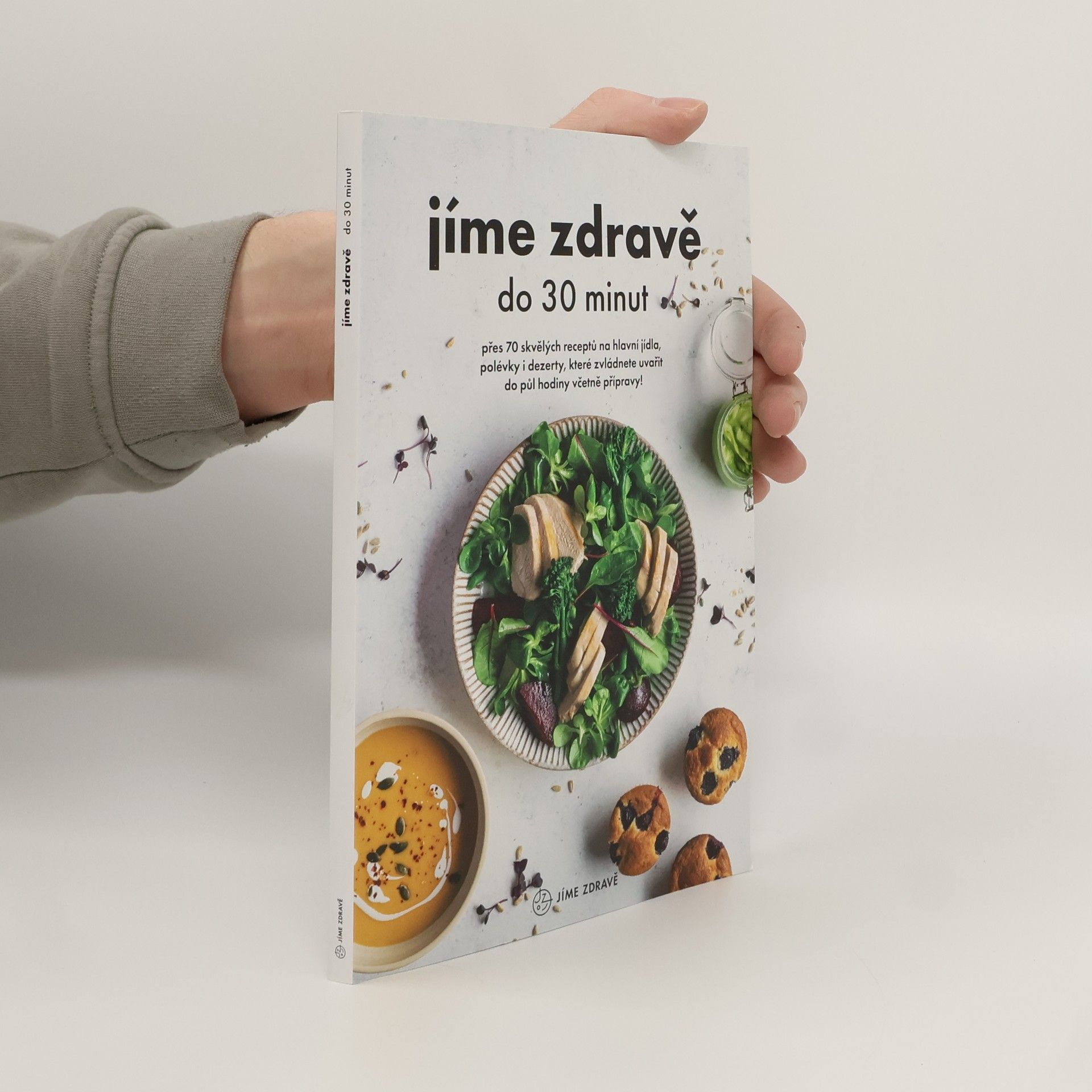 Collectif d'auteurs Jíme zdravě do 30 minut