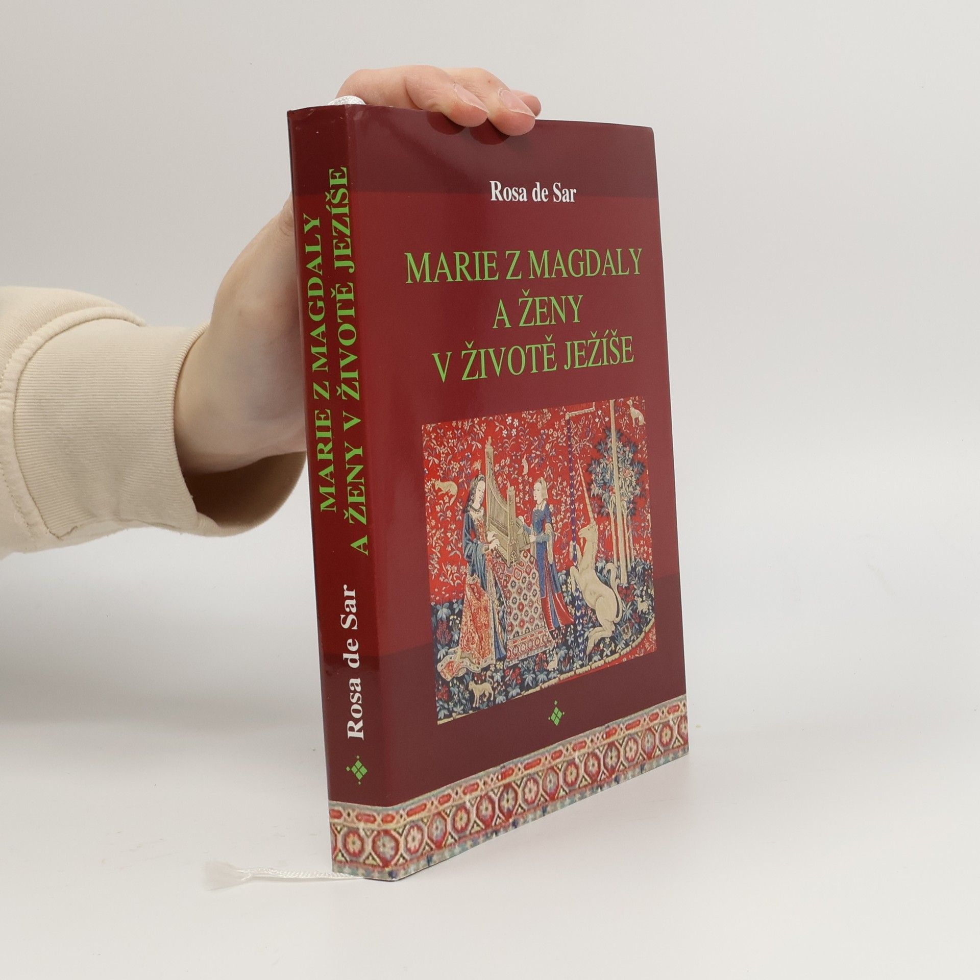 Rosa de Sar Marie z Magdaly a ženy v životě Ježíše