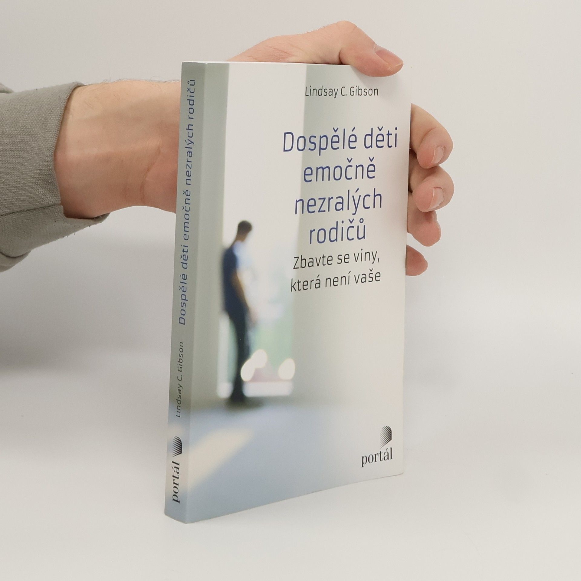 C. Lindsay Gibson Dospělé děti emočně nezralých rodičů