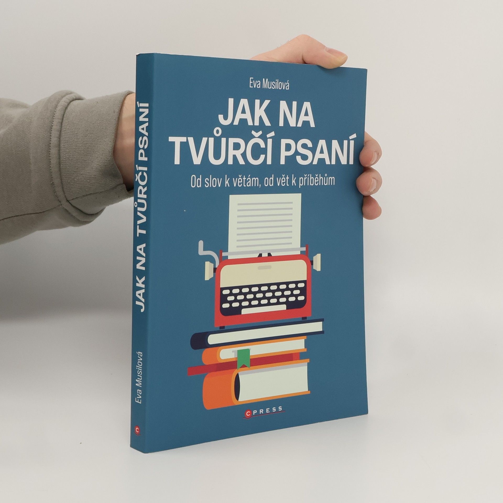 Eva Musilová Jak na tvůrčí psaní