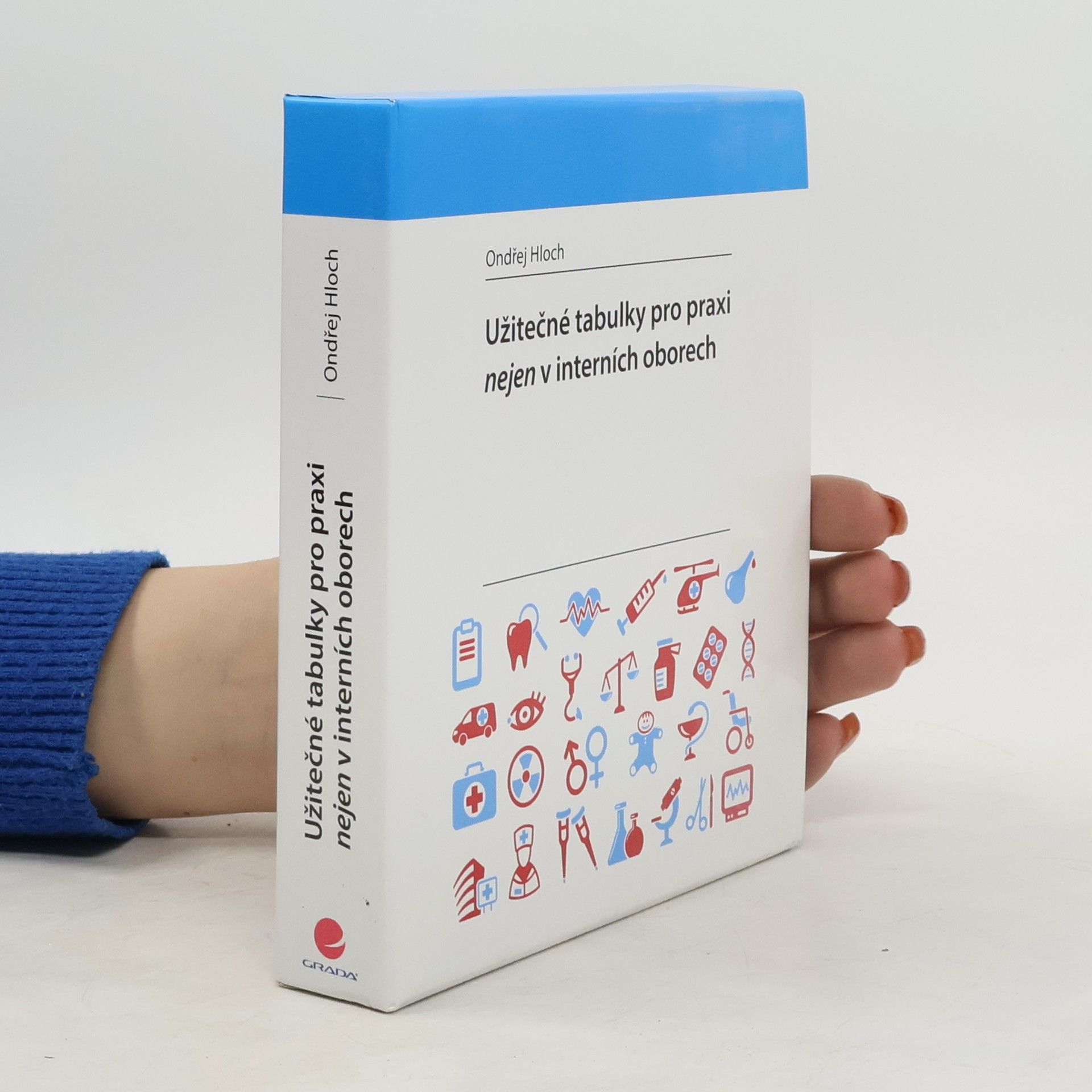 Ondřej Hloch Užitečné tabulky pro praxi nejen v interních oborech