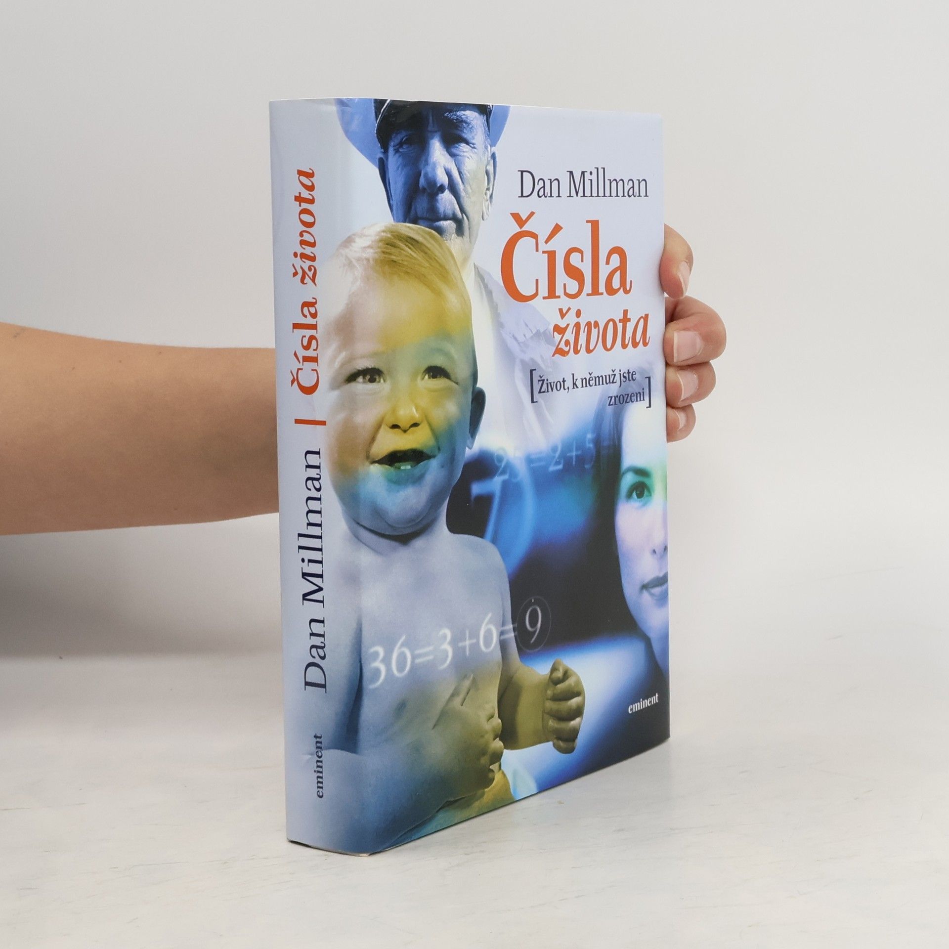 Dan Millman Čísla života : život, k němuž jste zrozeni