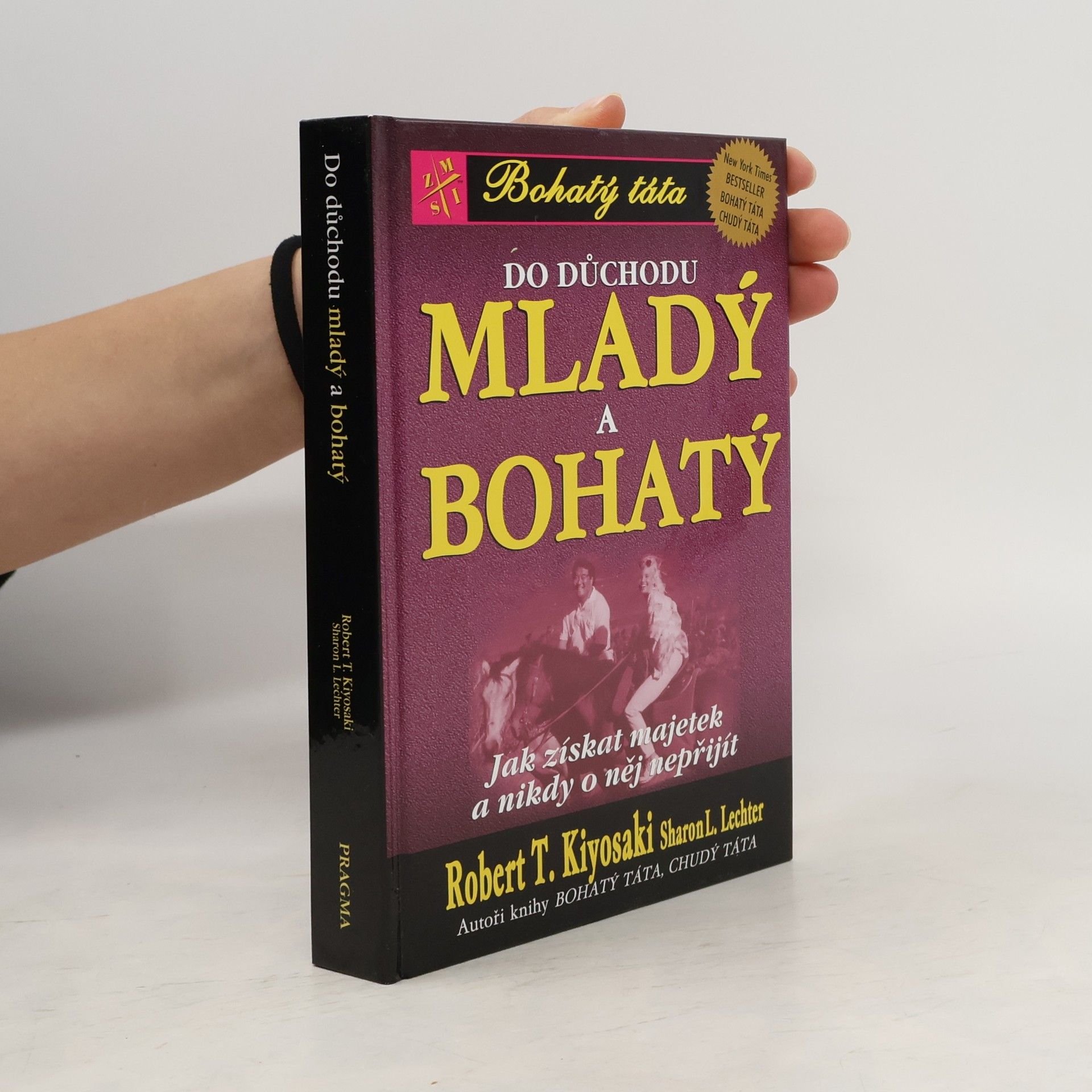 Robert Kiyosaki Do důchodu mladý a bohatý