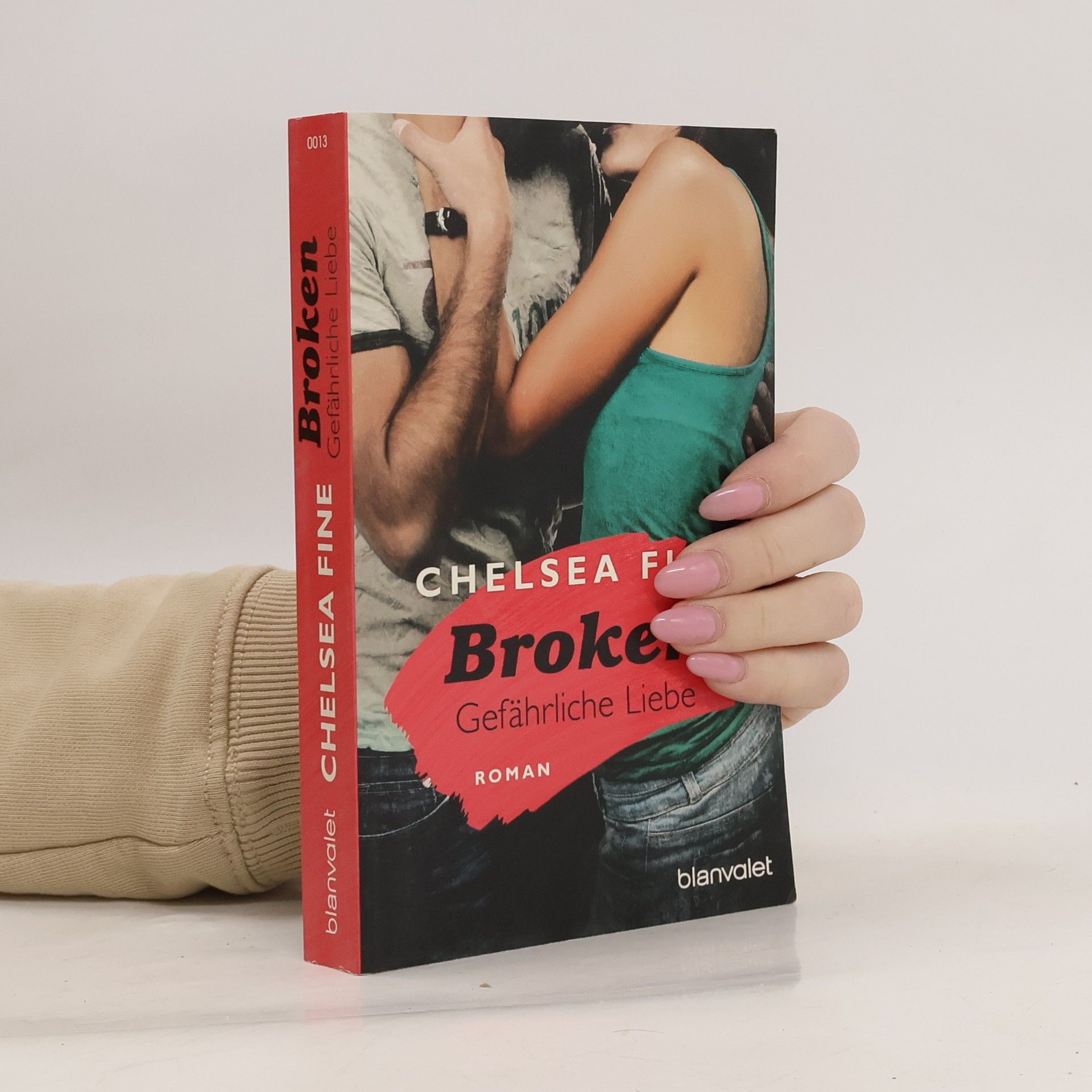 Chelsea Fine Broken - Gefährliche Liebe