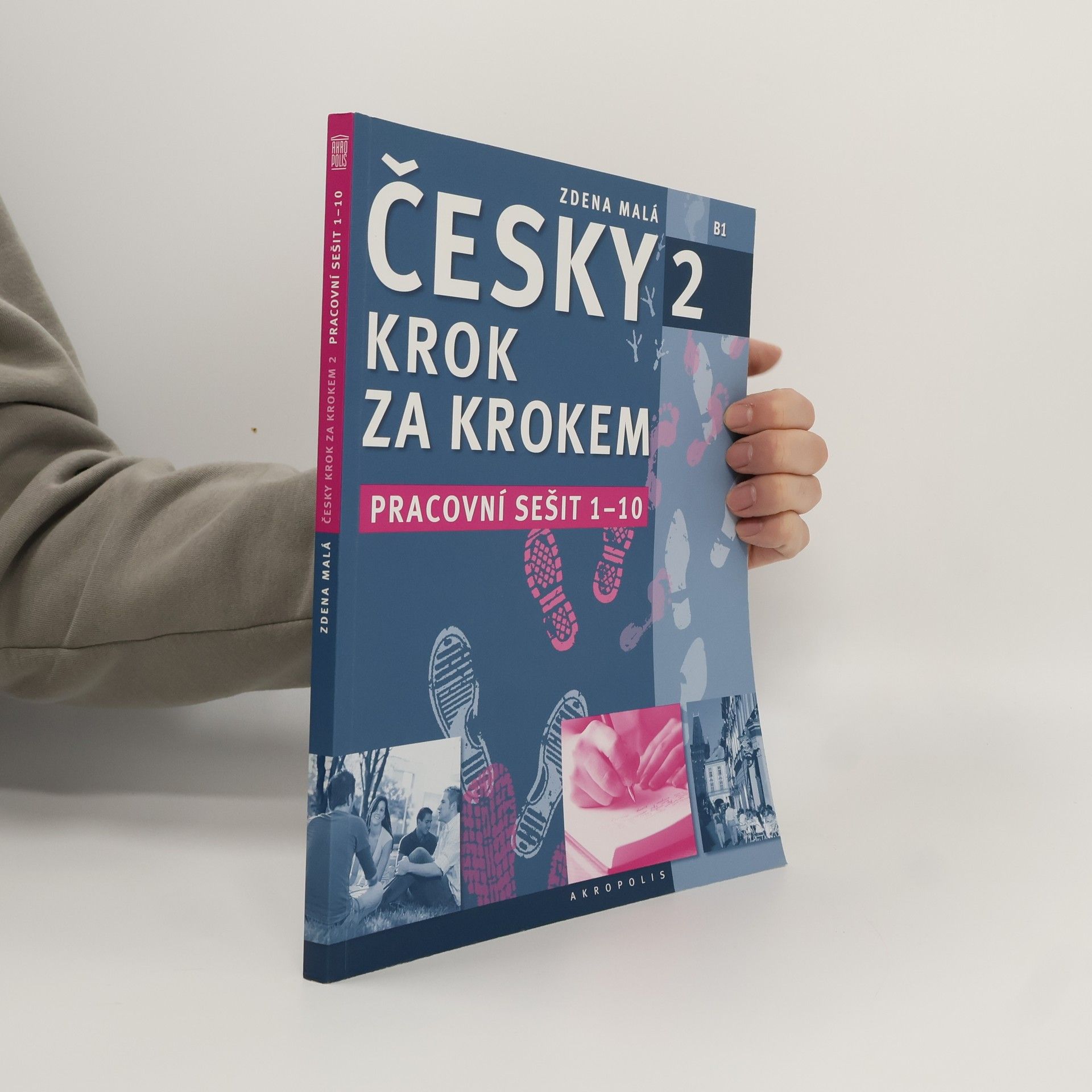 Česky krok za krokem 2. B1. Pracovní sešit 1-10