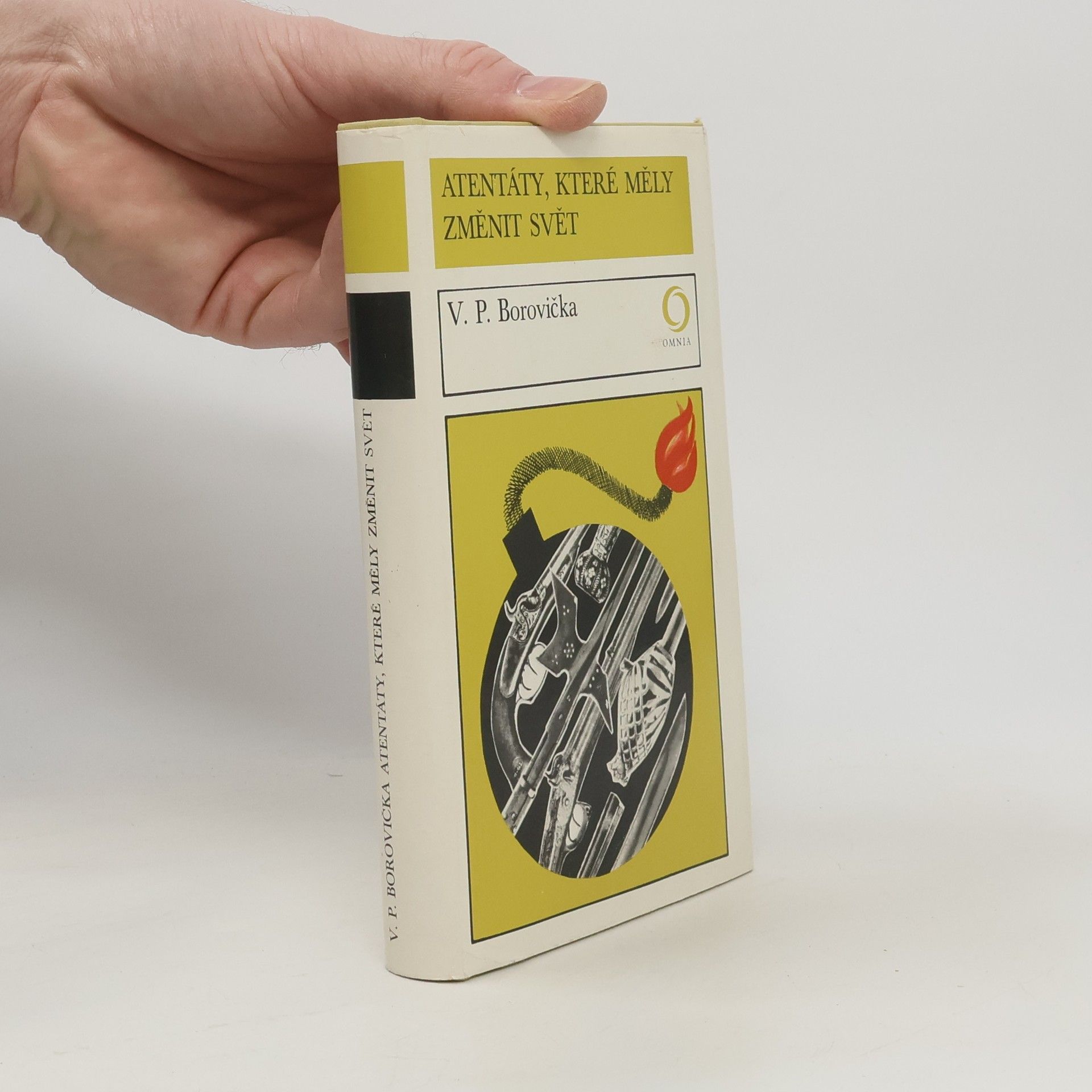 Václav Pavel Borovička Atentáty, které měly změnit svět