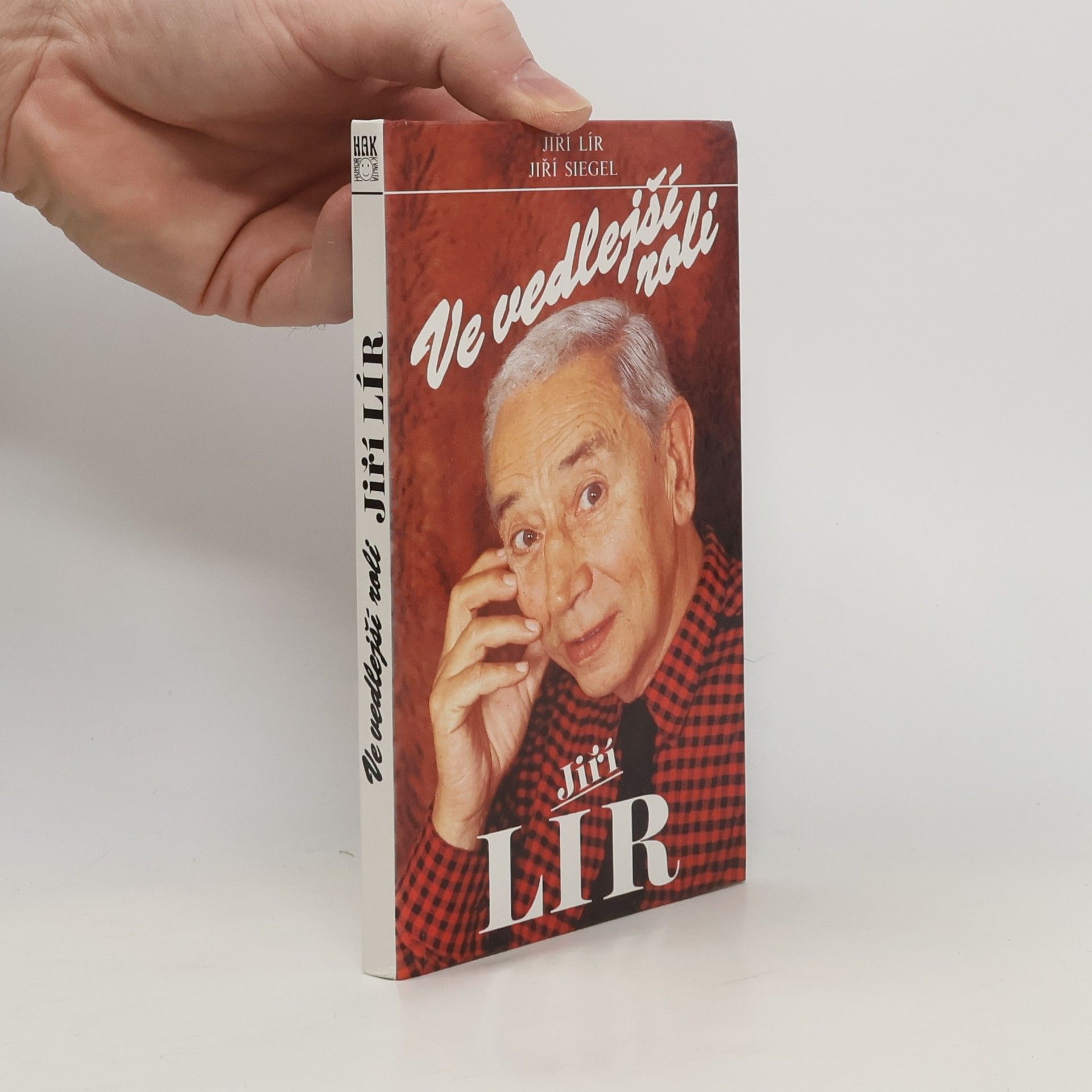 Ve vedlejší roli Jiří Lír