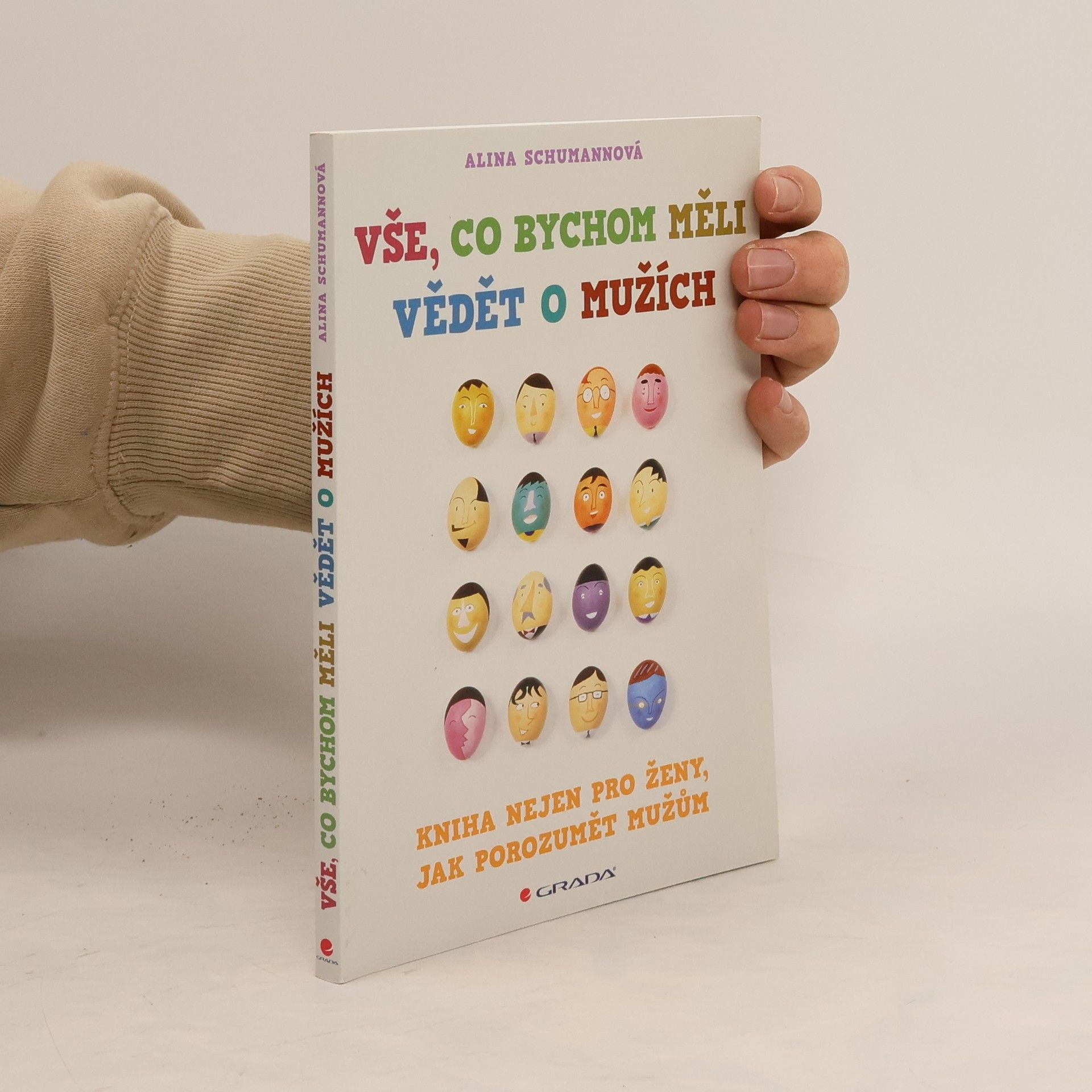 Alina Schumann Vše, co bychom měli vědět o mužích