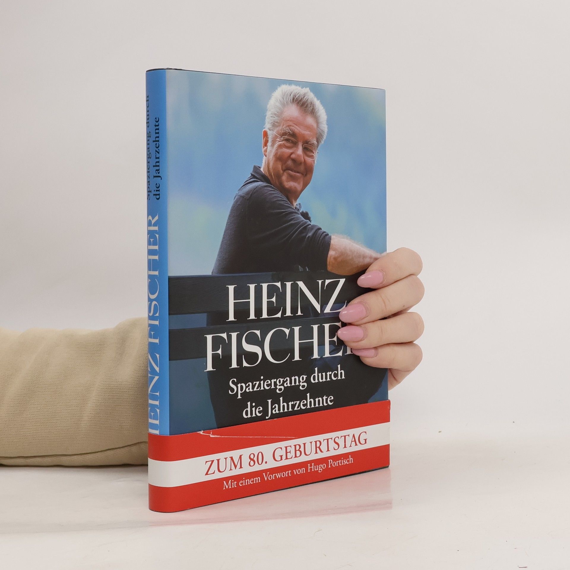 Heinz Fischer - Spaziergang durch die Jahrzehnte