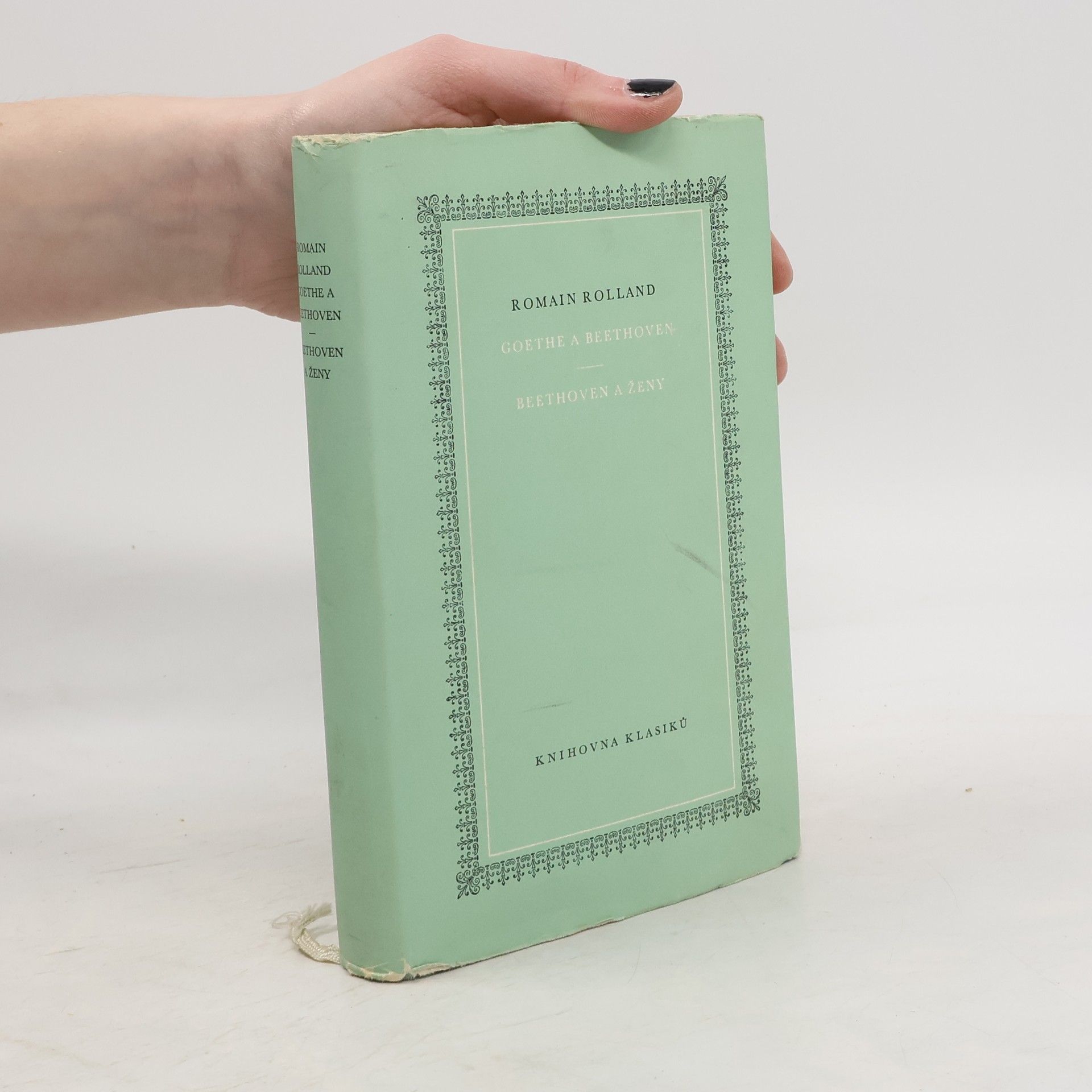 Romain Rolland Goethe a Beethoven. Beethoven a ženy