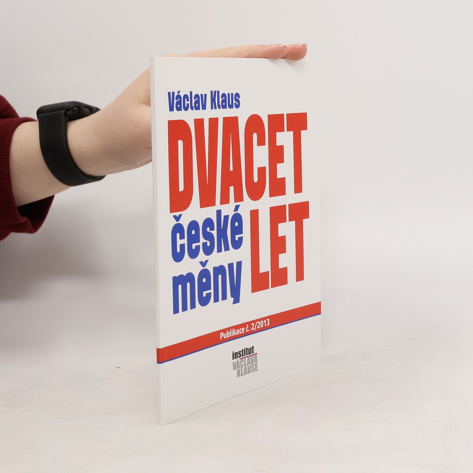 Václav Klaus Dvacet let české měny