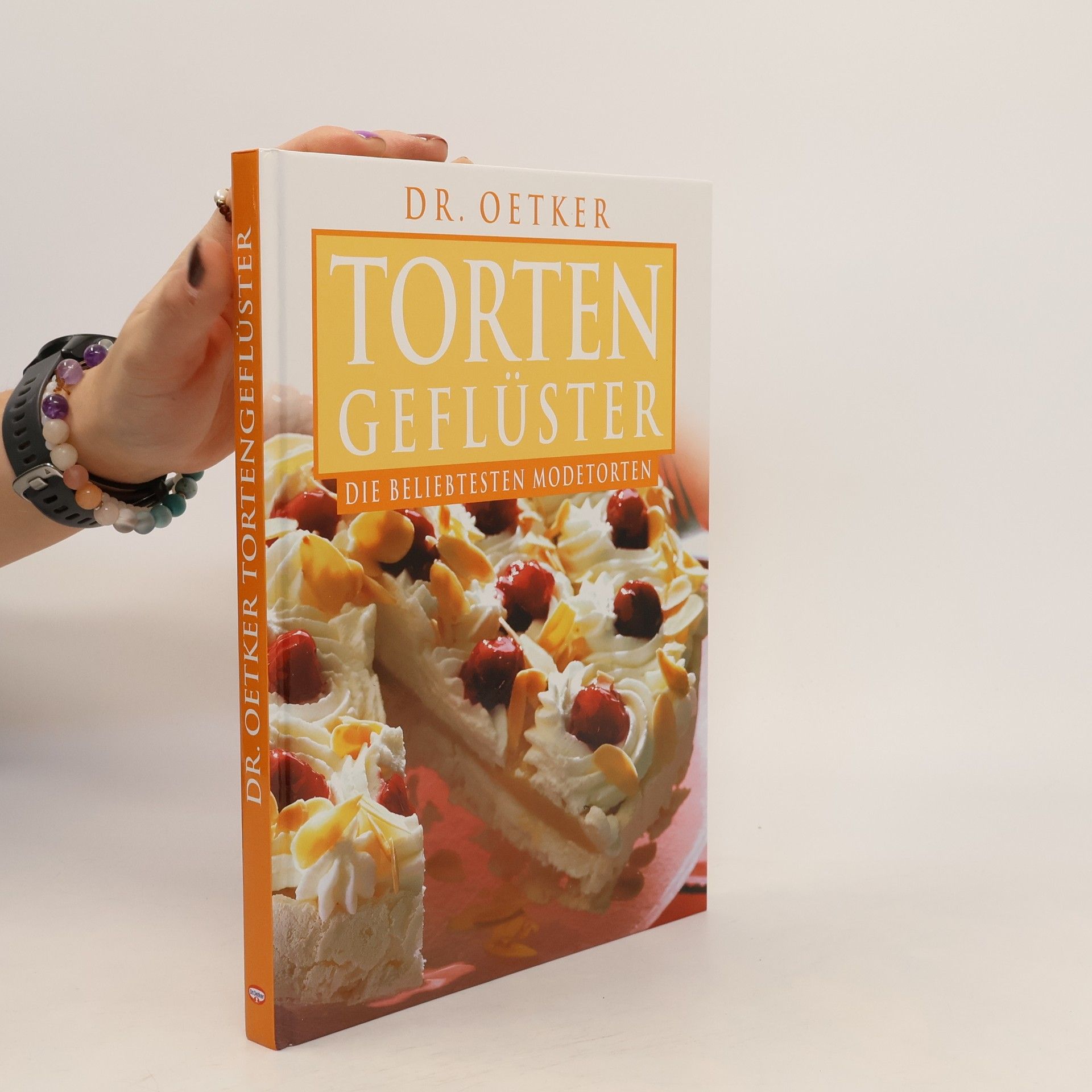 Collectif d'auteurs Dr. Oetker Tortengeflüster: Die beliebtesten Modetorten