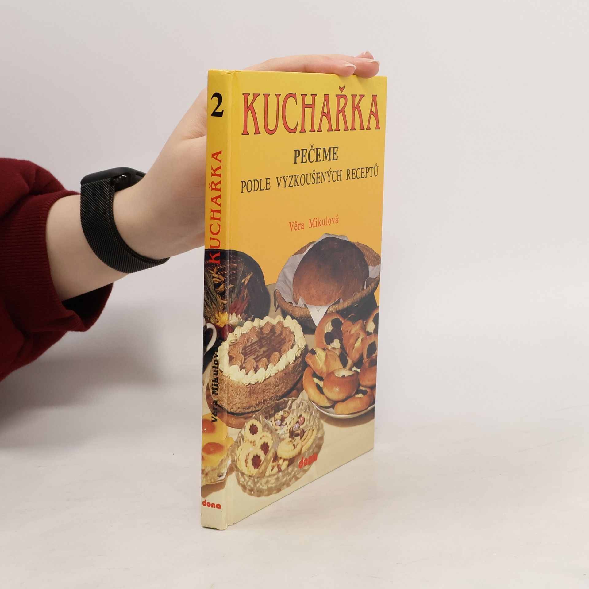 Kuchařka 2. Pečeme podle vyzkoušených receptů