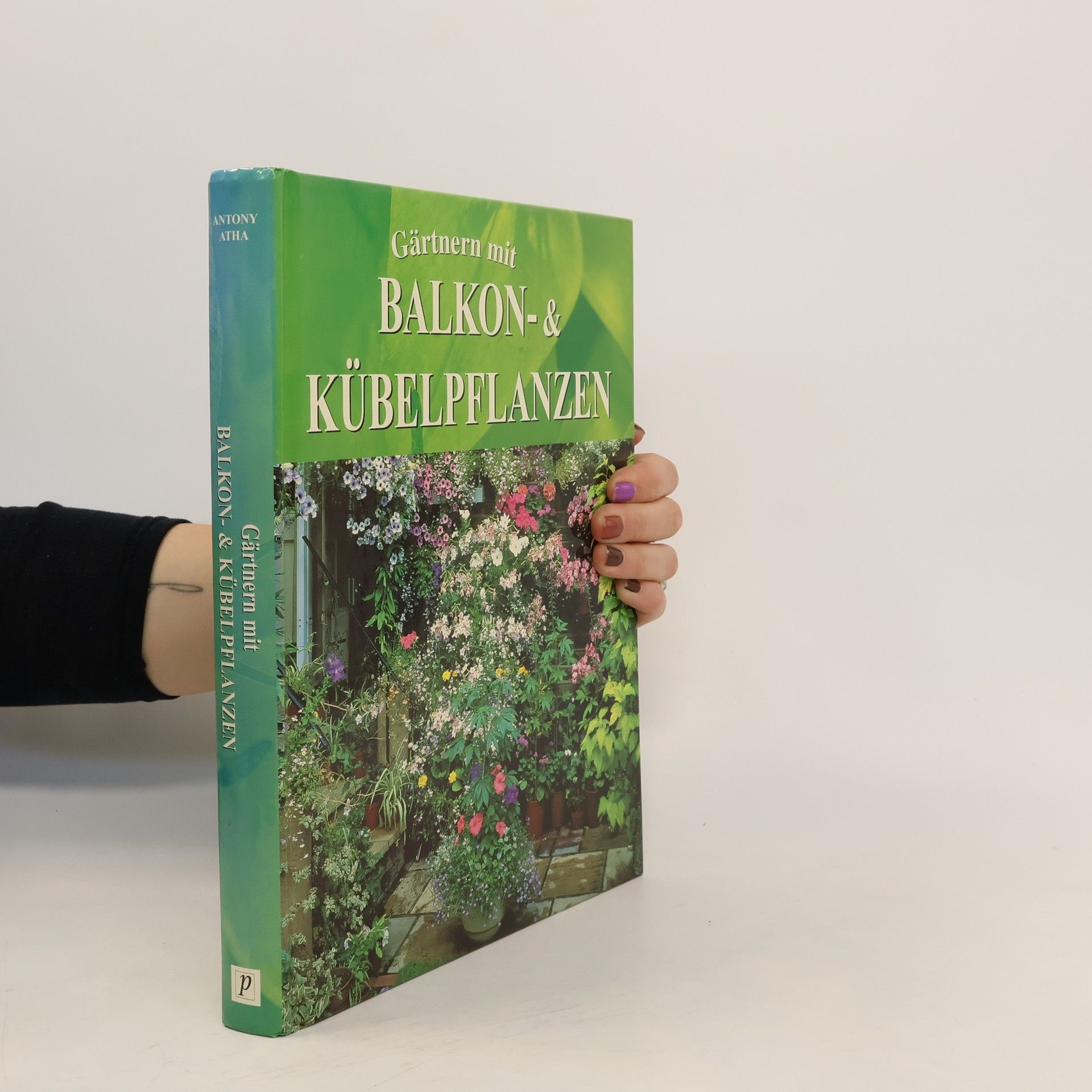 AA.VV. Gärtnern mit Balkon- und Kübelpflanzen