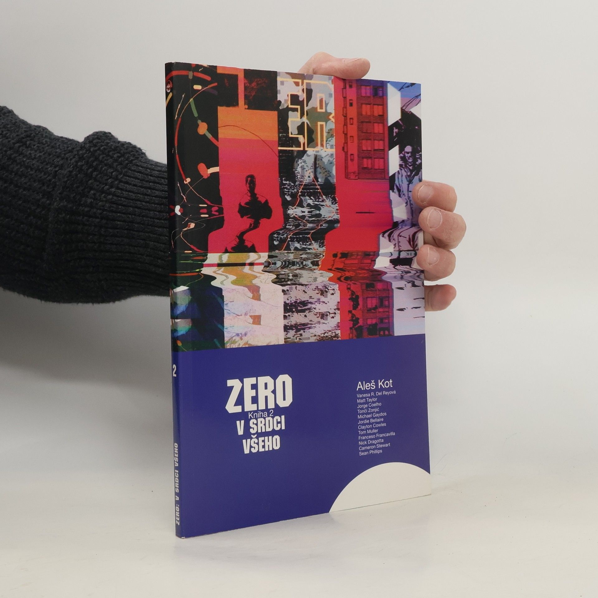 Aleš Kot Zero. Kniha 2. V srdci všeho