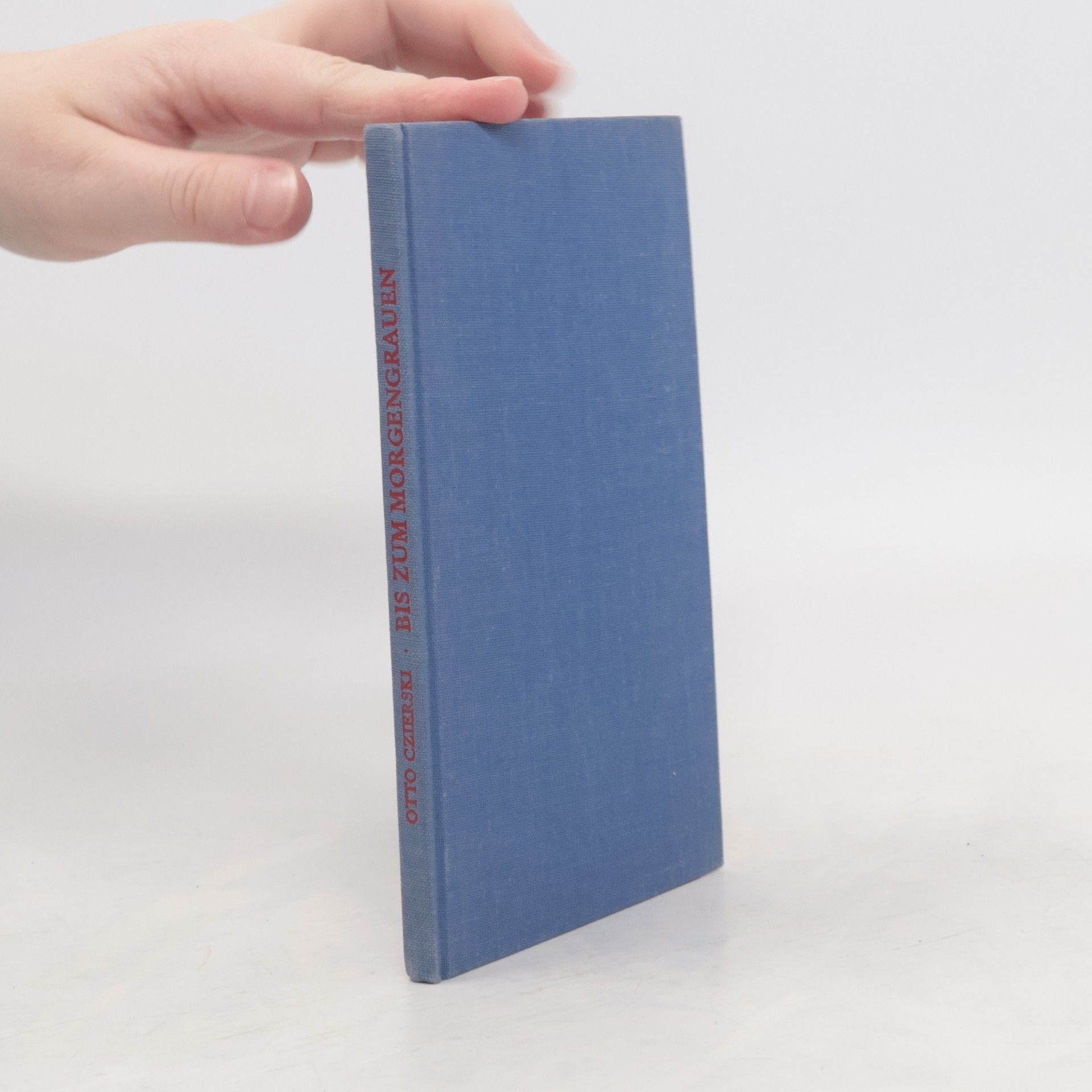 Otto Czierski  Bis zum Morgengrauen