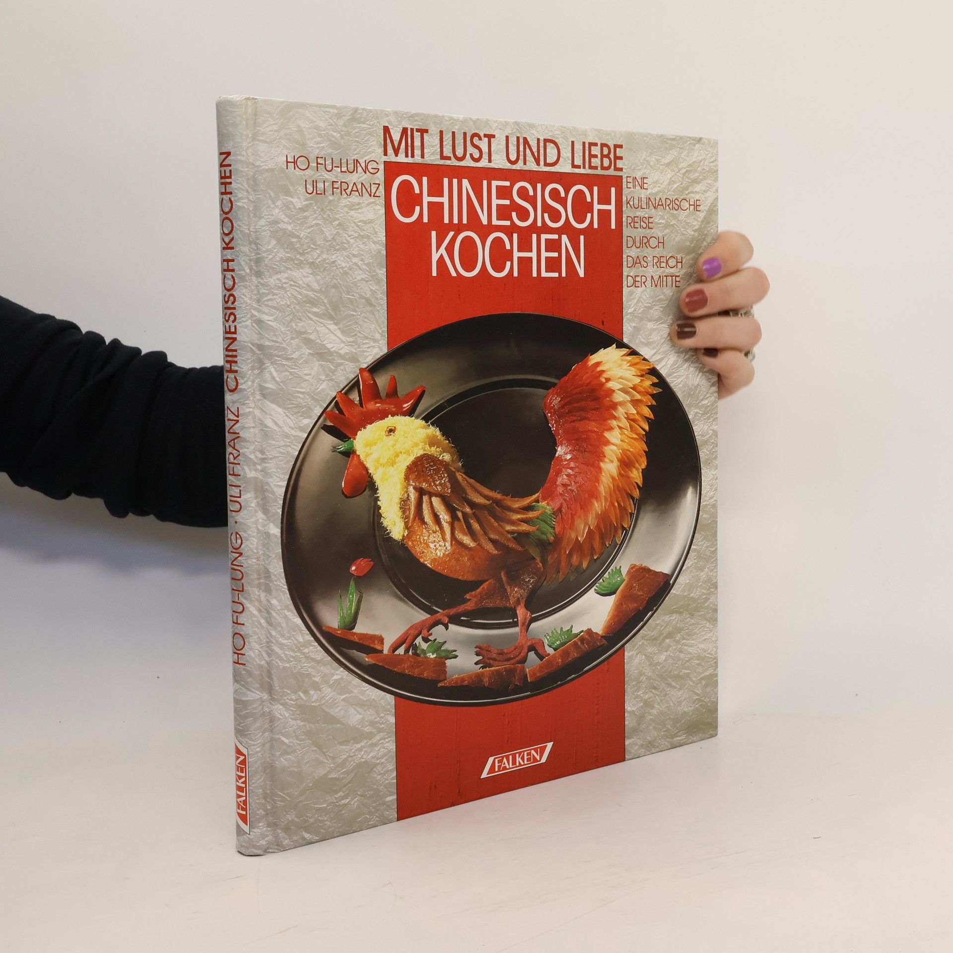 Mit Lust und Liebe chinesisch kochen