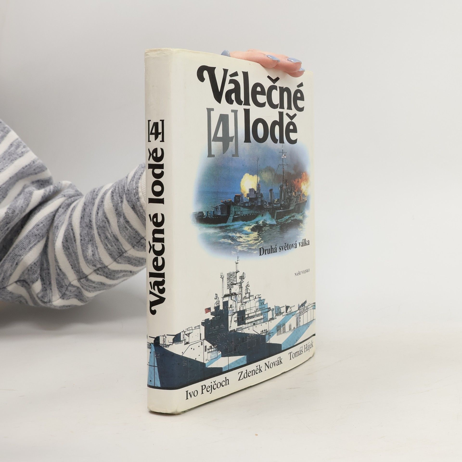 Ivo Pejčoch Válečné lodě 4. Druhá světová válka