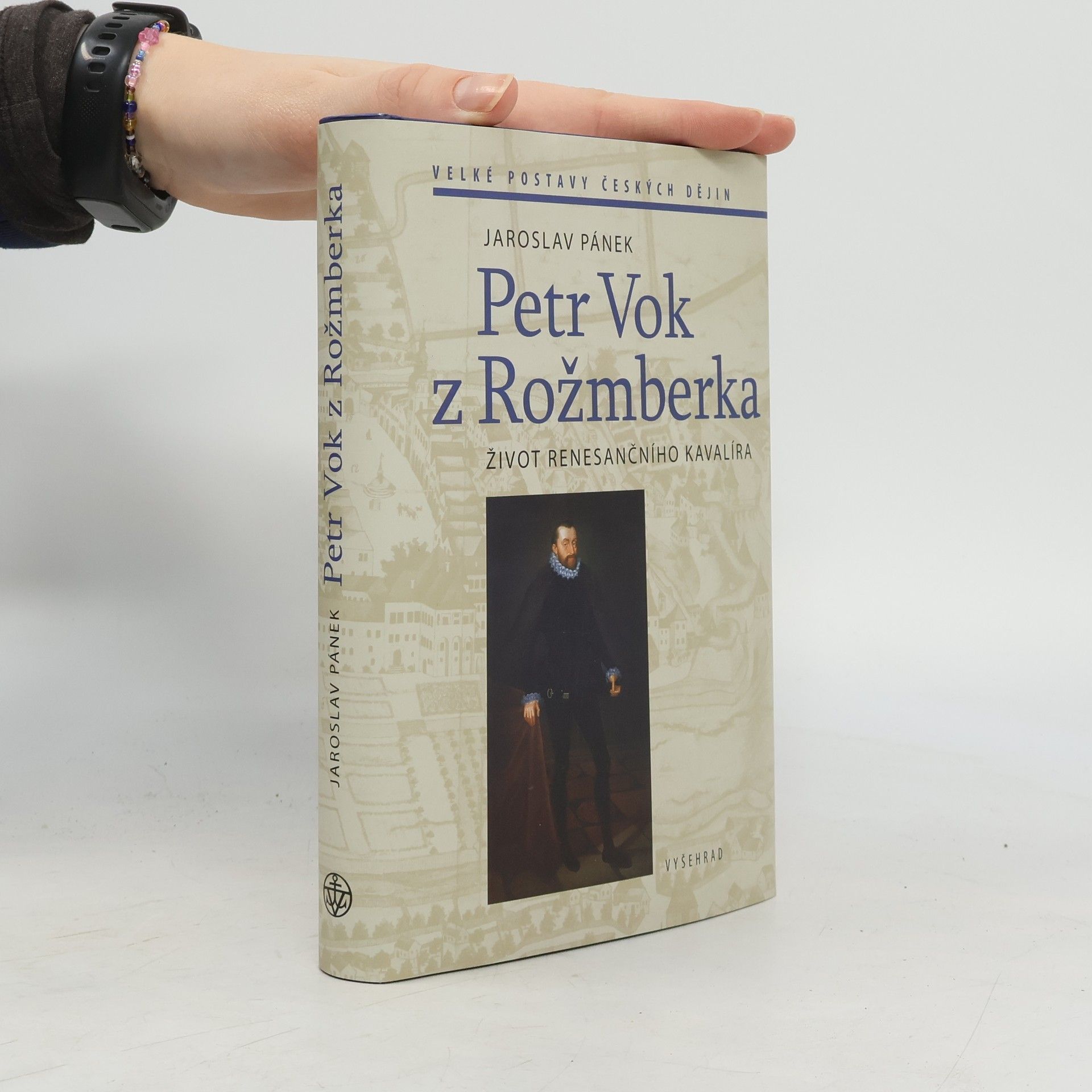 Jaroslav Pánek Petr Vok z Rožmberka
