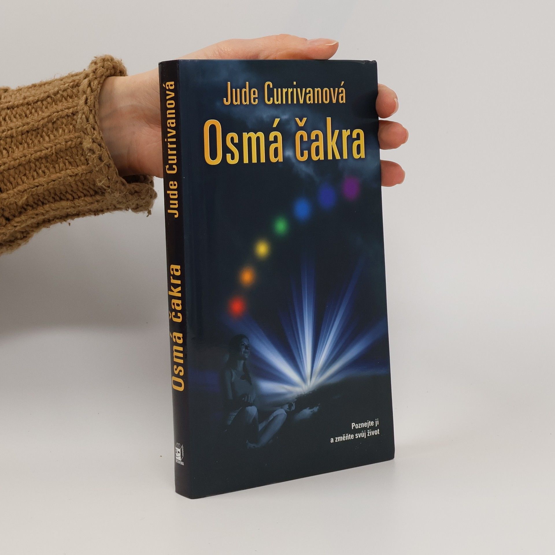 Jude Currivan Osmá čakra : poznejte ji a změňte svůj život