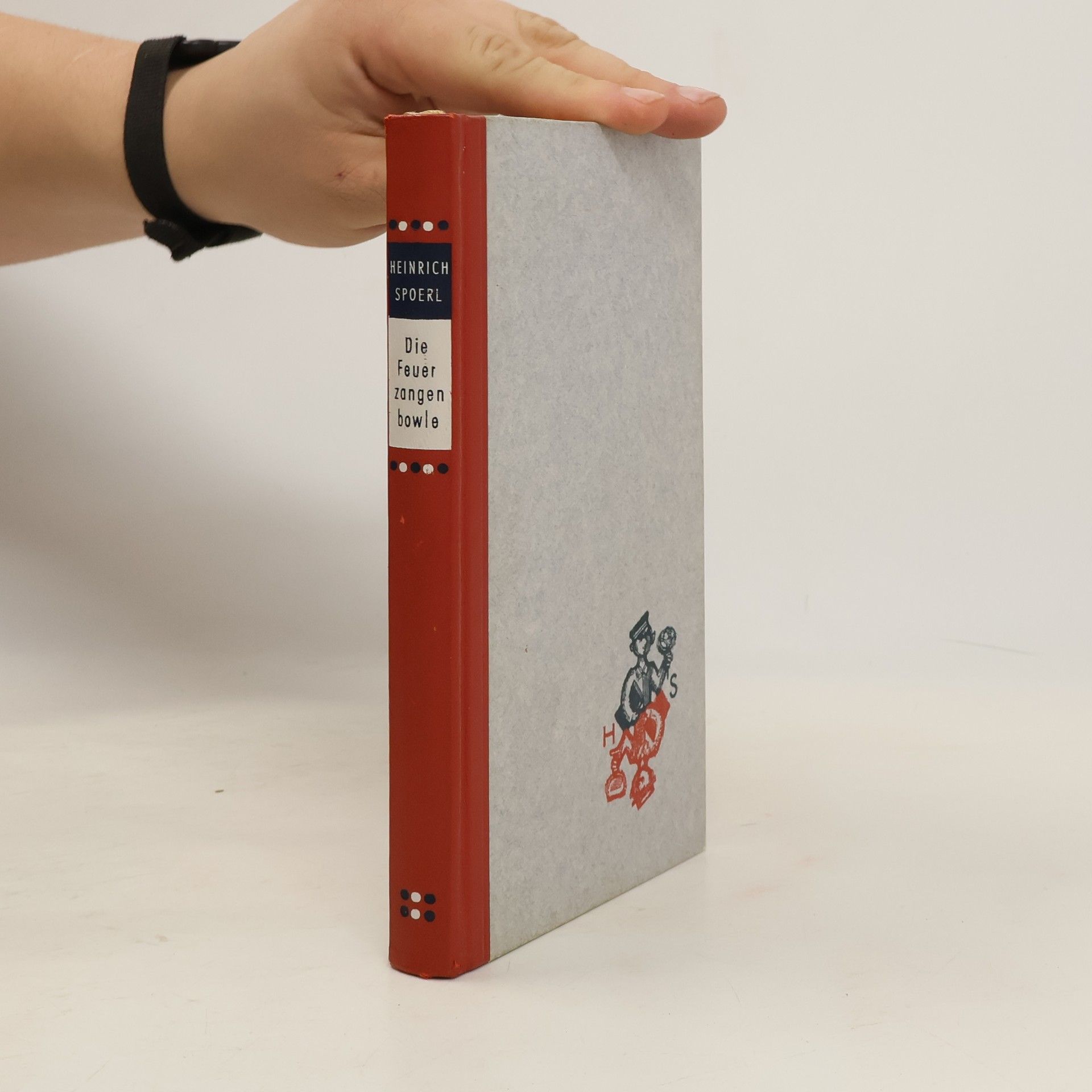 Heinrich Spoerl Die Feuerzangenbowle