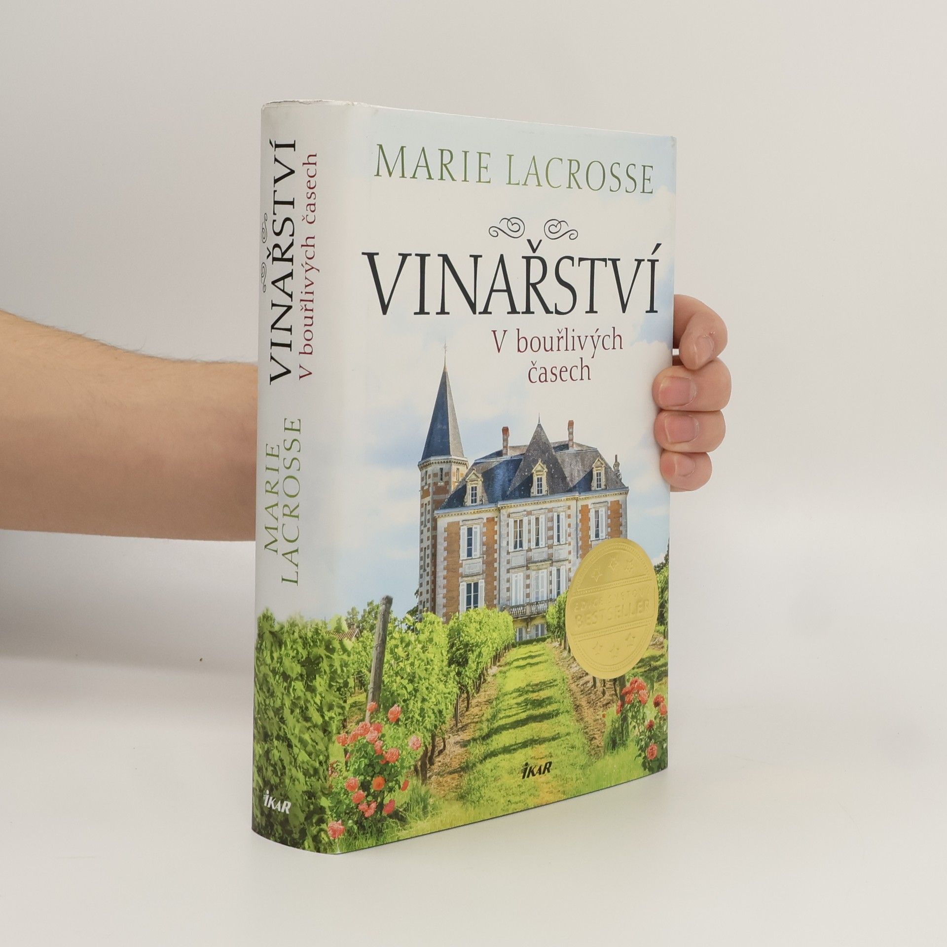 Marie Lacrosse Vinařství. V bouřlivých časech