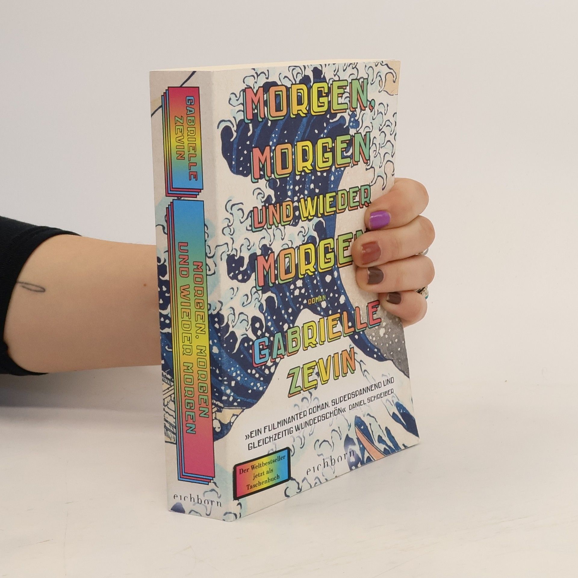 Gabrielle Zevin Morgen, morgen und wieder morgen. Roman