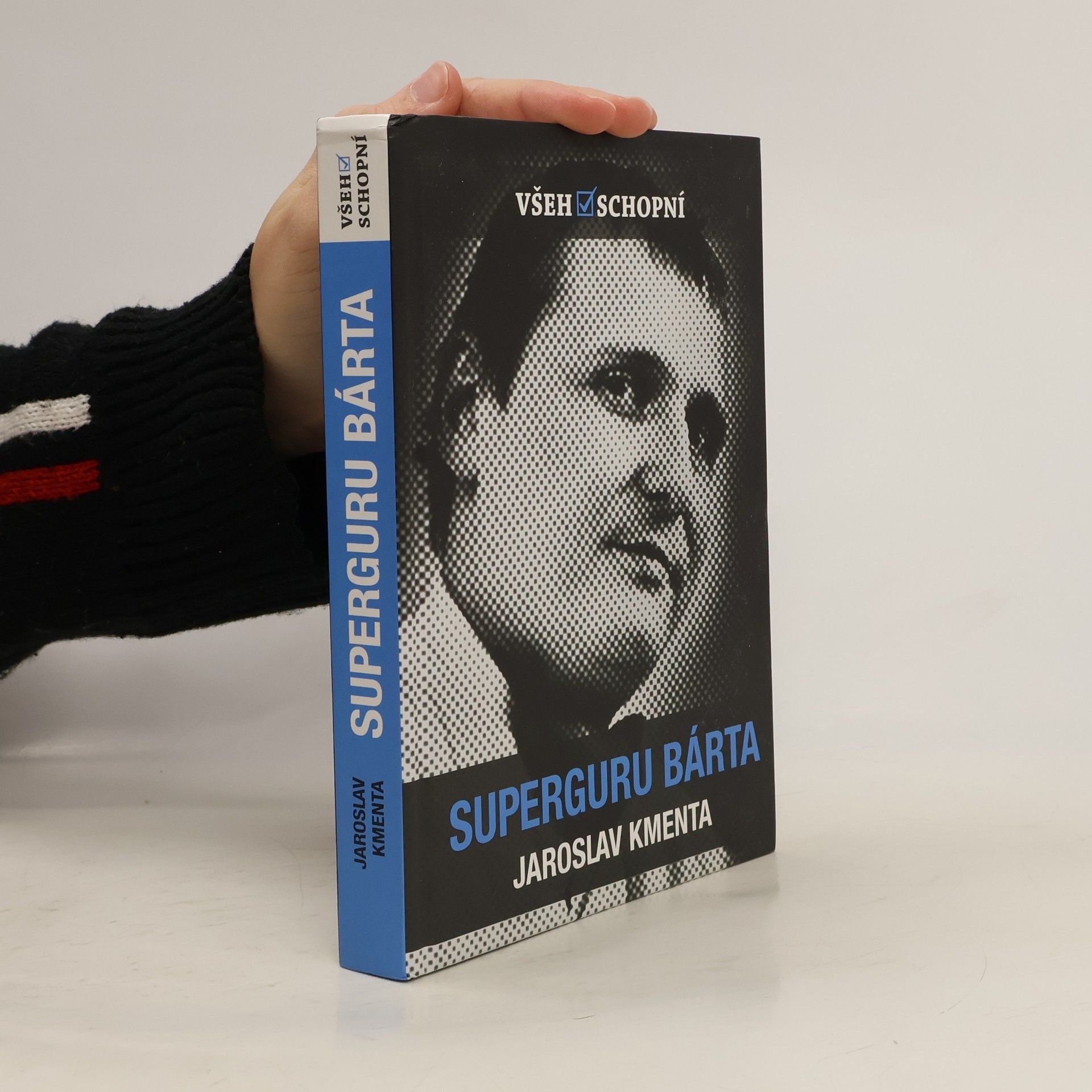 Jaroslav Kmenta Všehoschopní - superguru Bárta