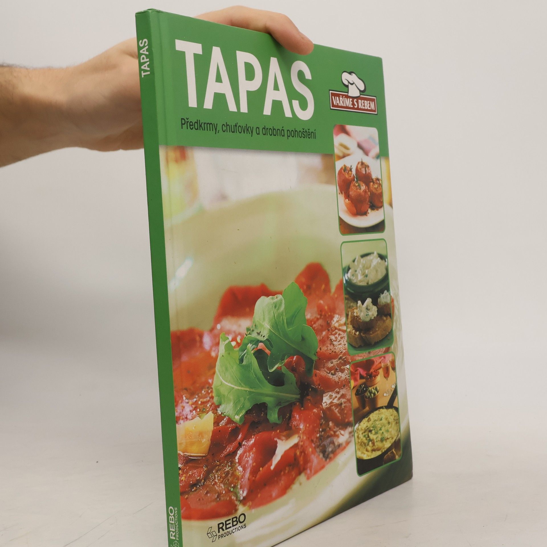 Kolektív autorov Tapas : [předkrmy, chuťovky a drobná pohoštění