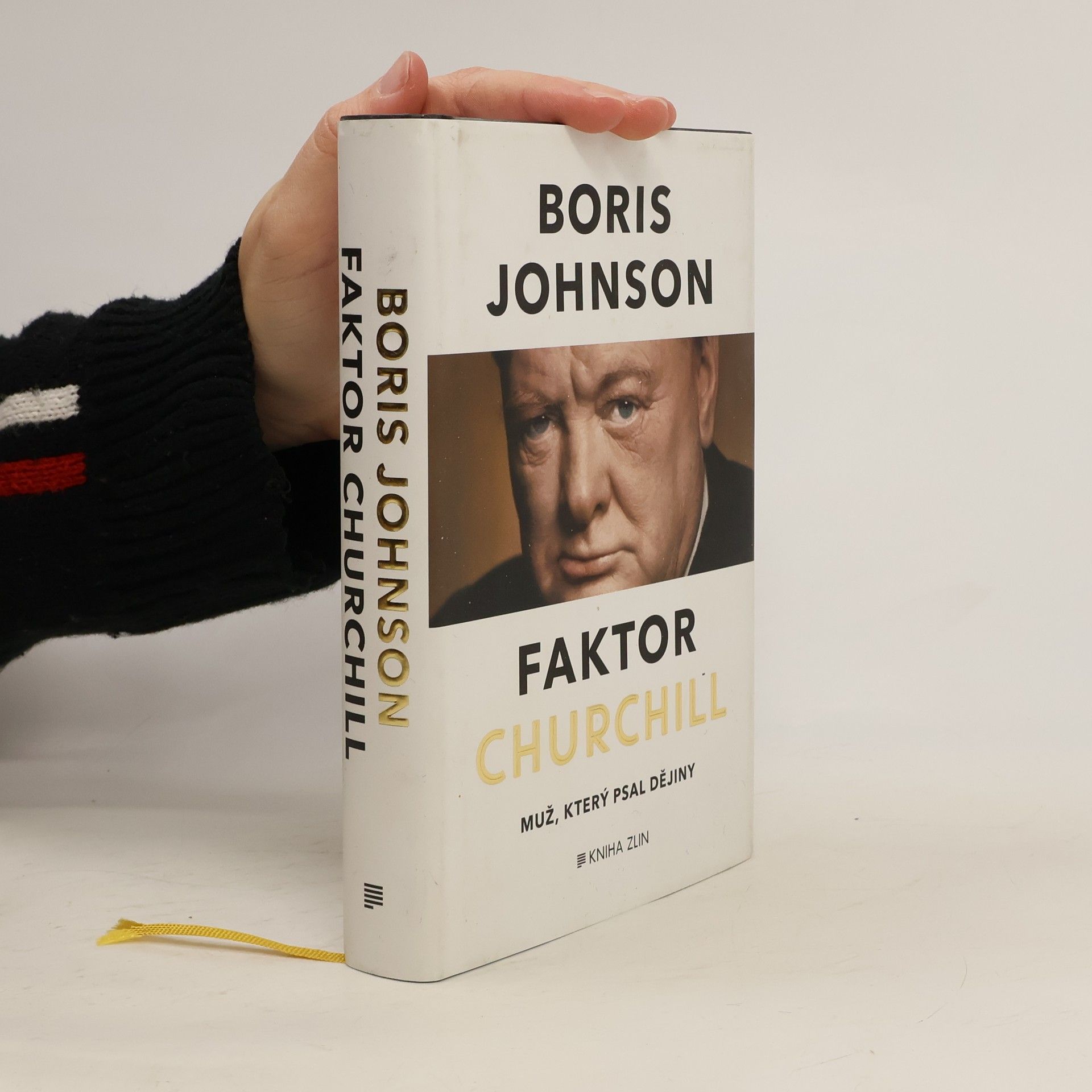 Boris Johnson Faktor Churchill. Muž, který psal dějiny