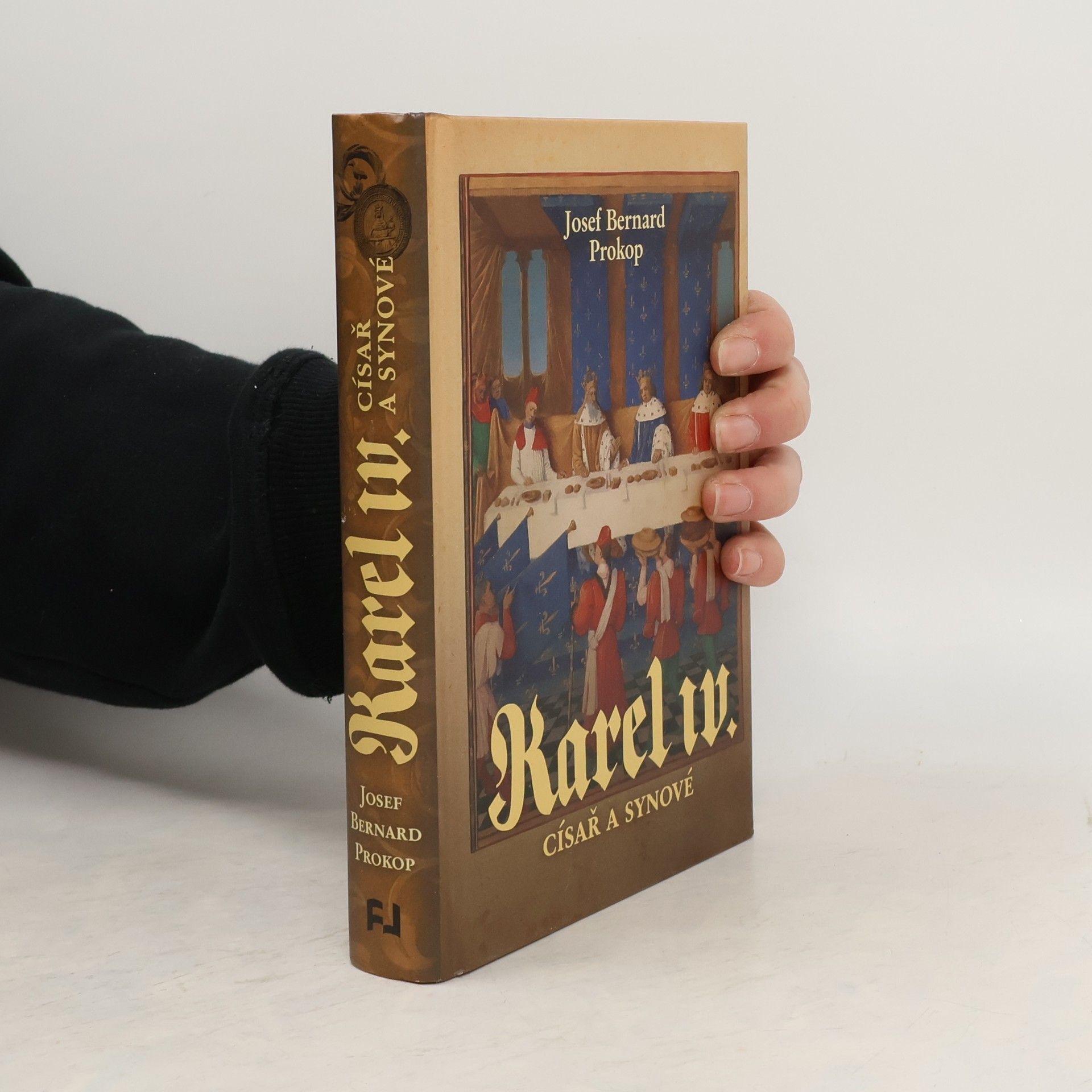 Josef Bernard Prokop Karel IV.. Císař a synové