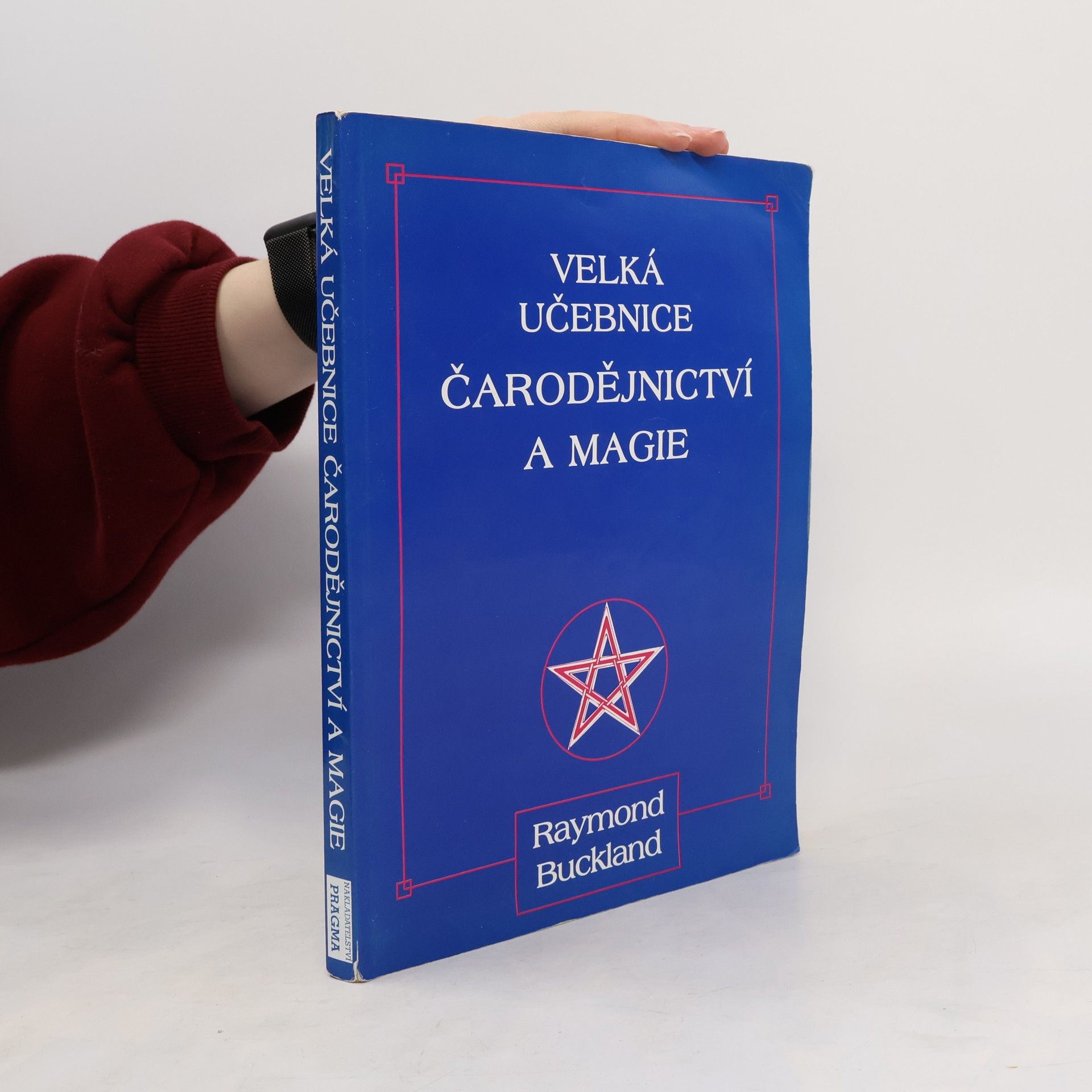 Raymond Buckland Velká učebnice čarodějnictví a magie