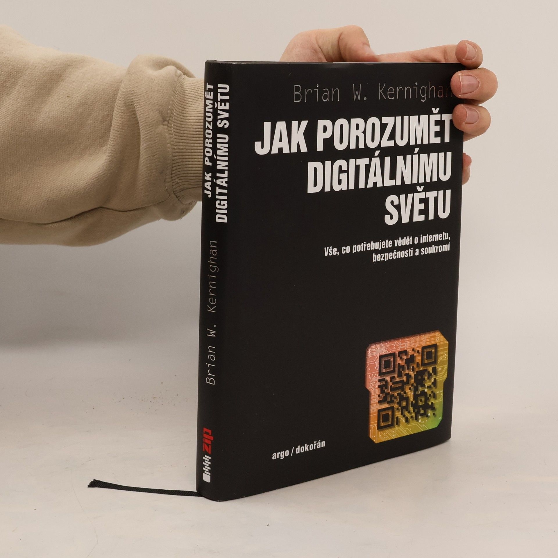 Jak porozumět digitálnímu světu : vše, co potřebujete vědět o internetu, bezpečnosti a soukromí