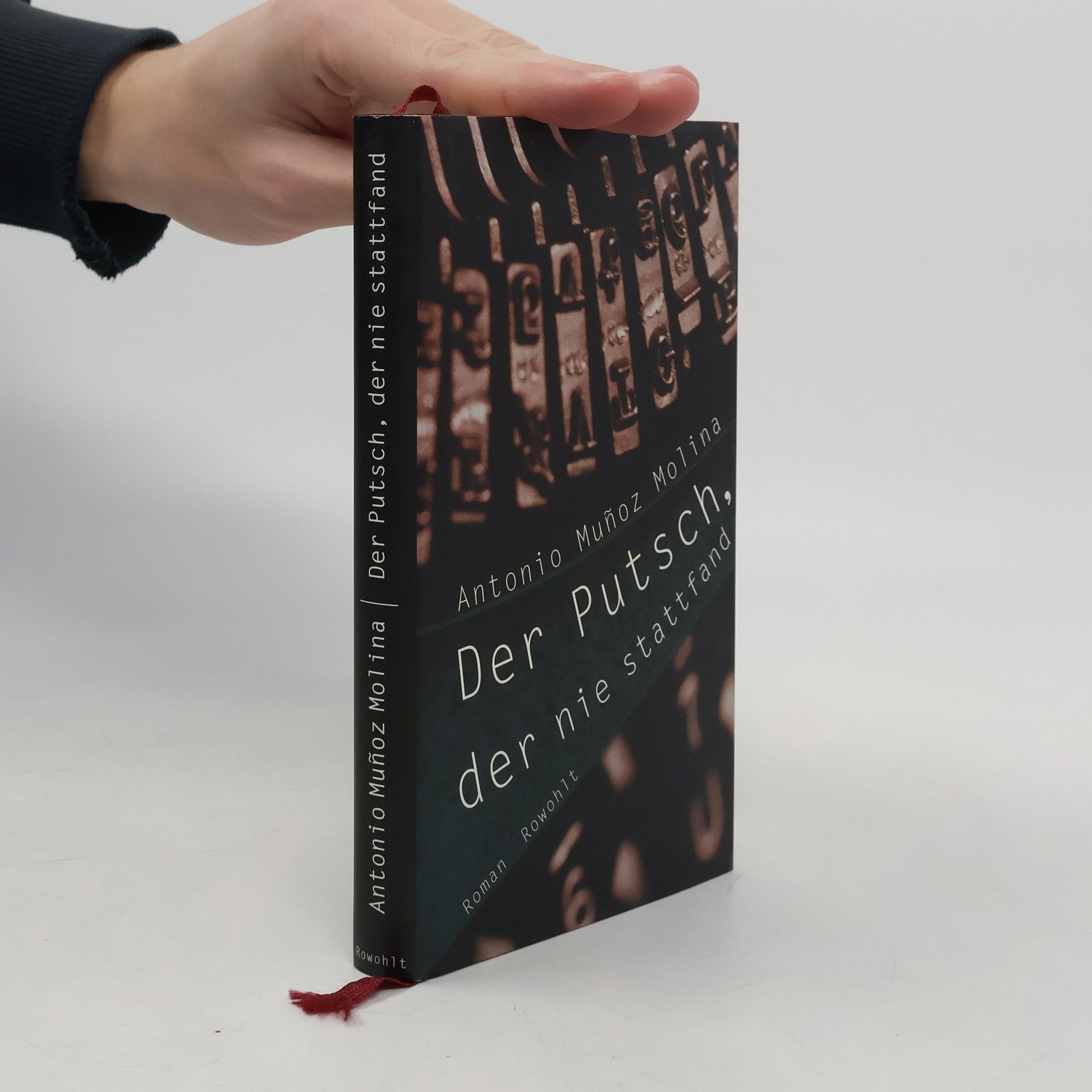 Antonio Muñoz Molina Der Putsch, der nie stattfand