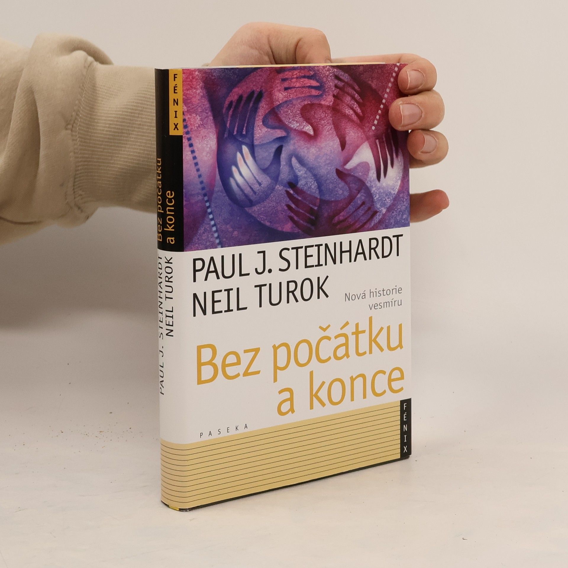 Paul J. Steinhardt Bez počátku a konce. Nová historie vesmíru